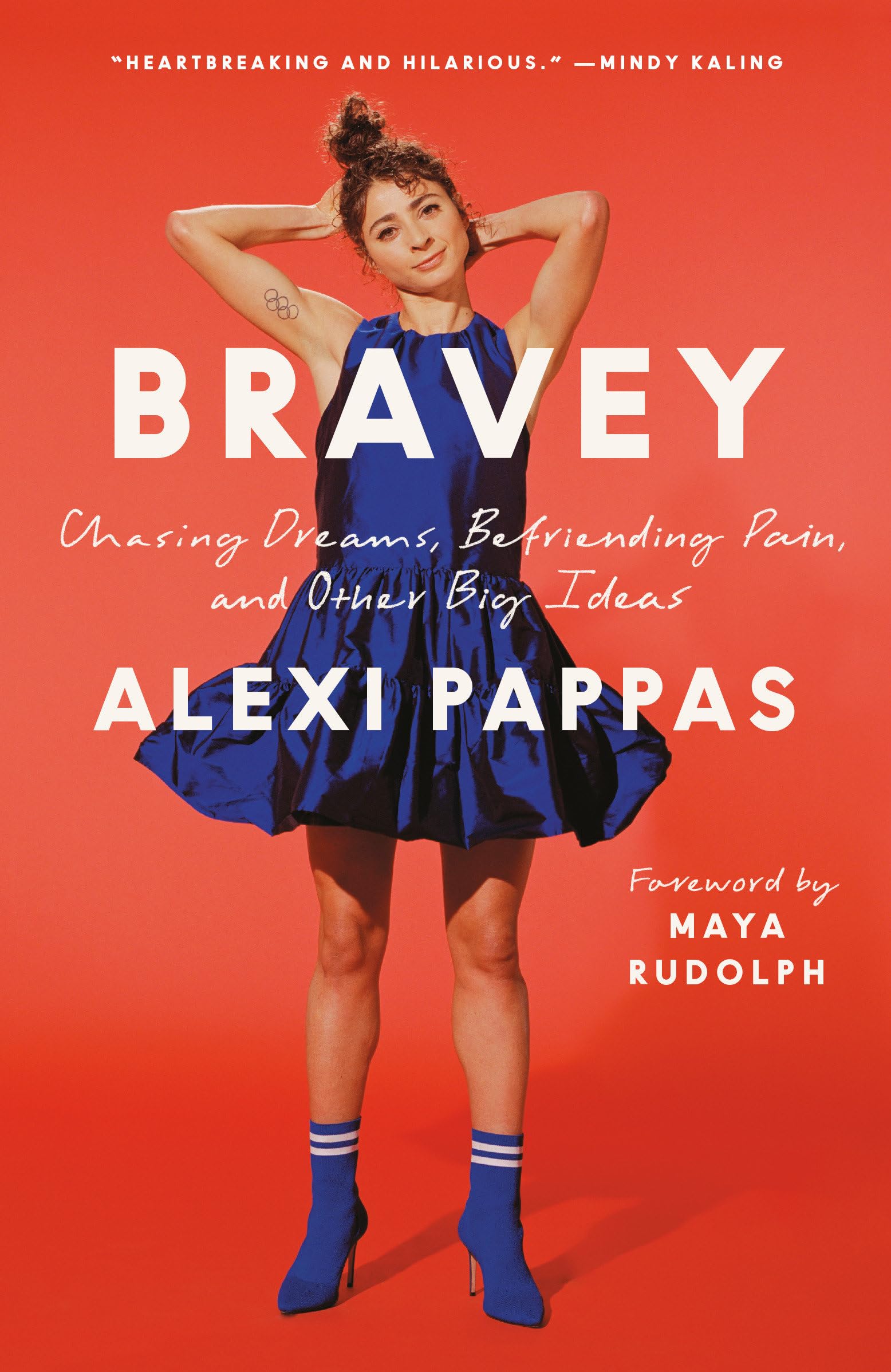 Bravey: Chasing Dreams, Befriending Pain, and Other Big Ideas Books