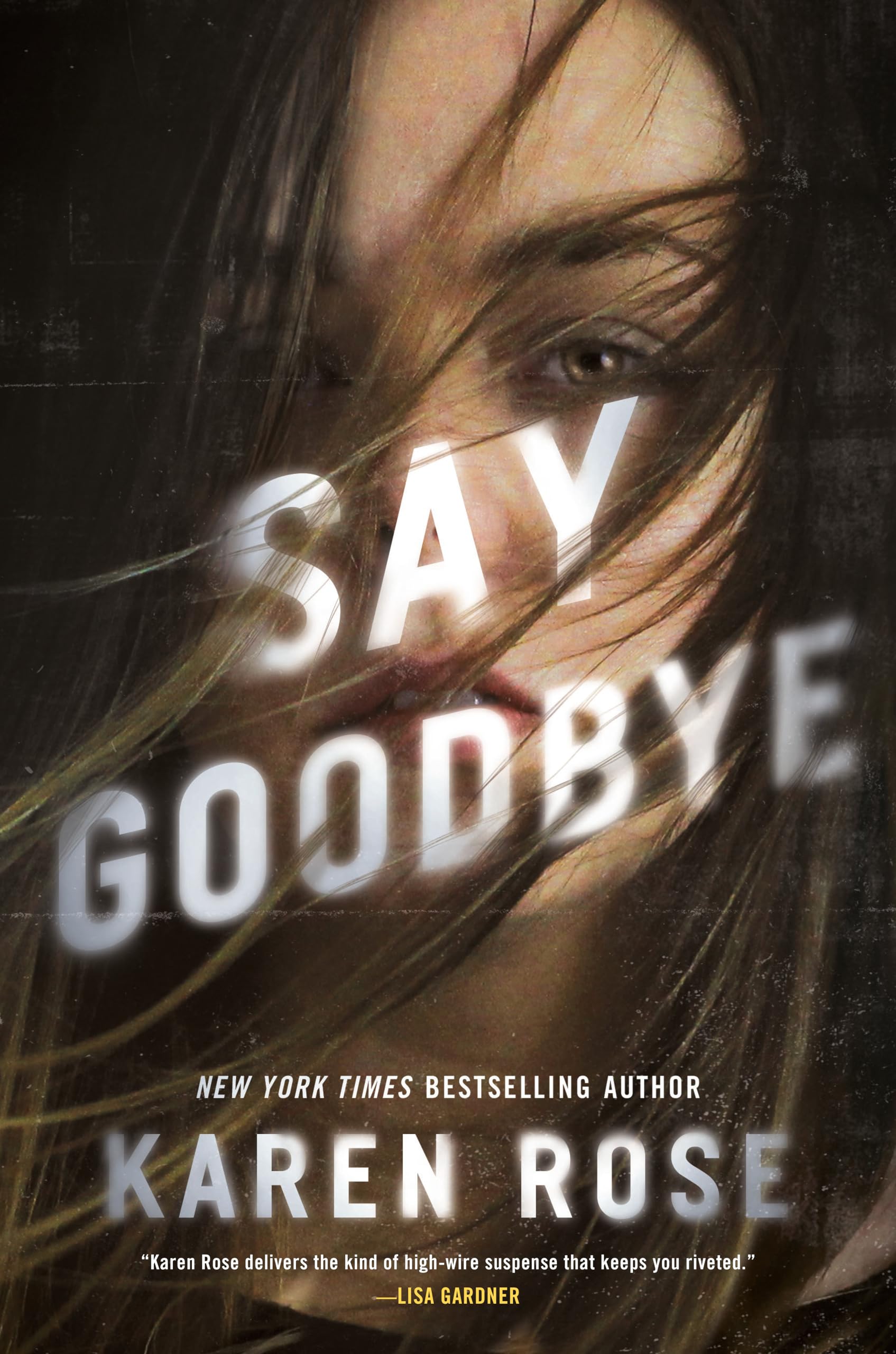 Say Goodbye (Sacramento Series, The, Band 3) Contemporary literature