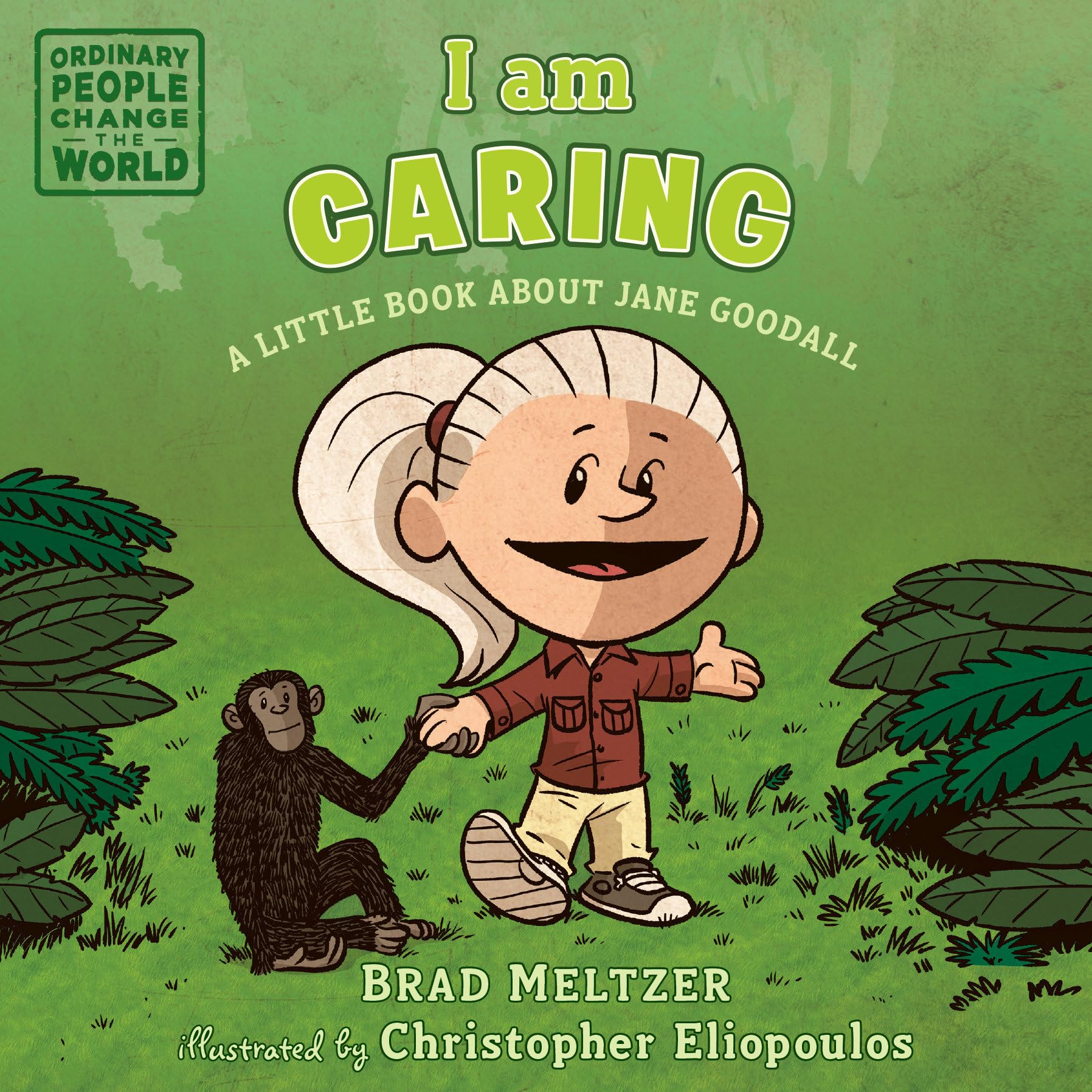 I am Caring: A Little Book about Jane Goodall (Ordinary People Change the World) Parents & Children
