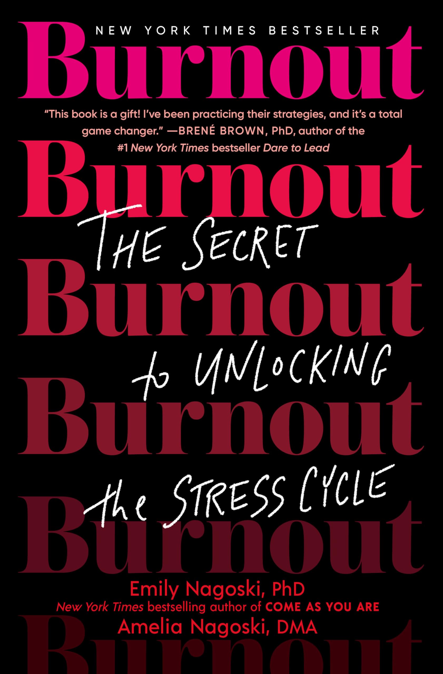 Burnout: The Secret to Unlocking the Stress Cycle Books