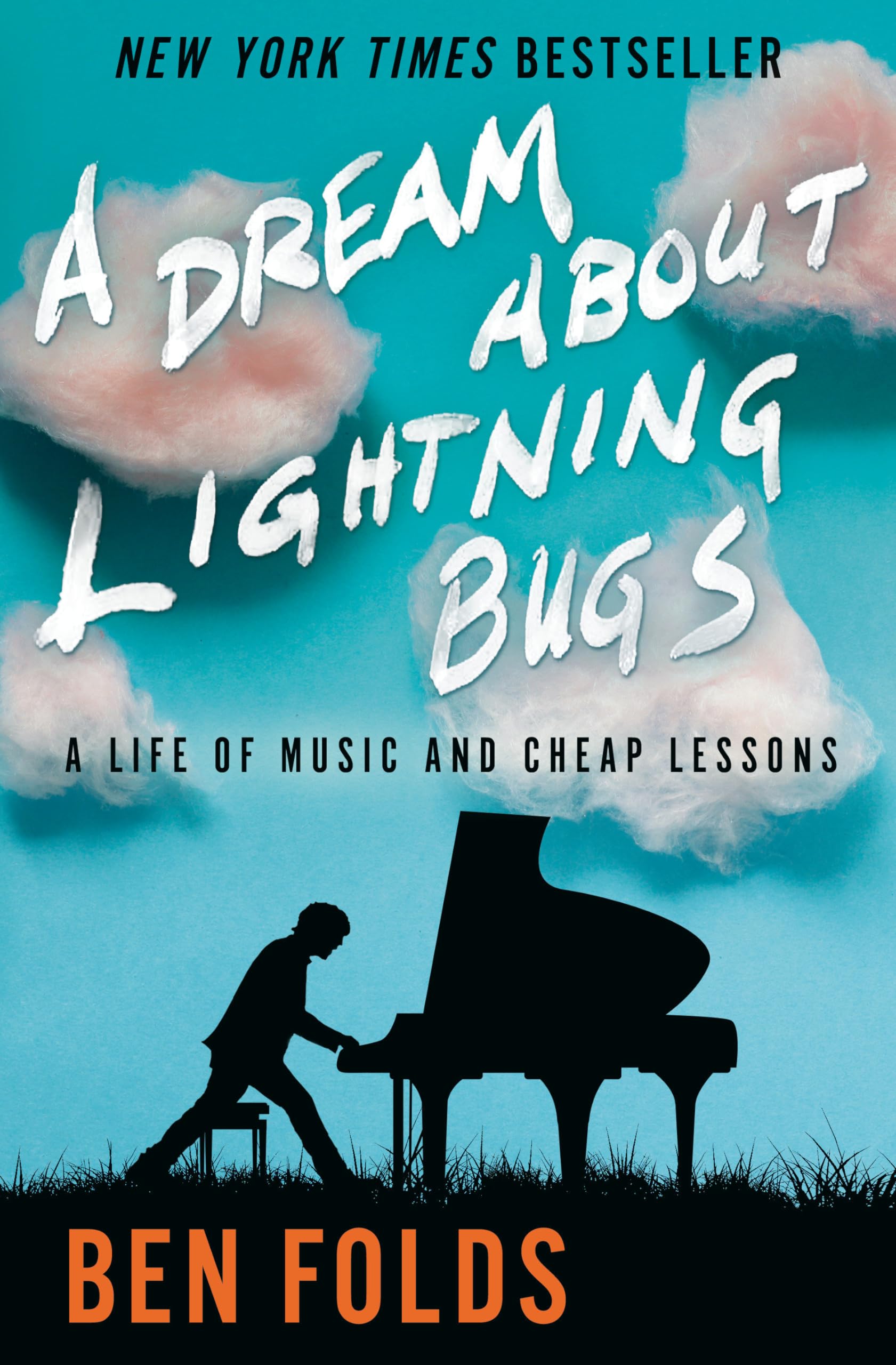 A Dream About Lightning Bugs: A Life of Music and Cheap Lessons Essays & Short Stories