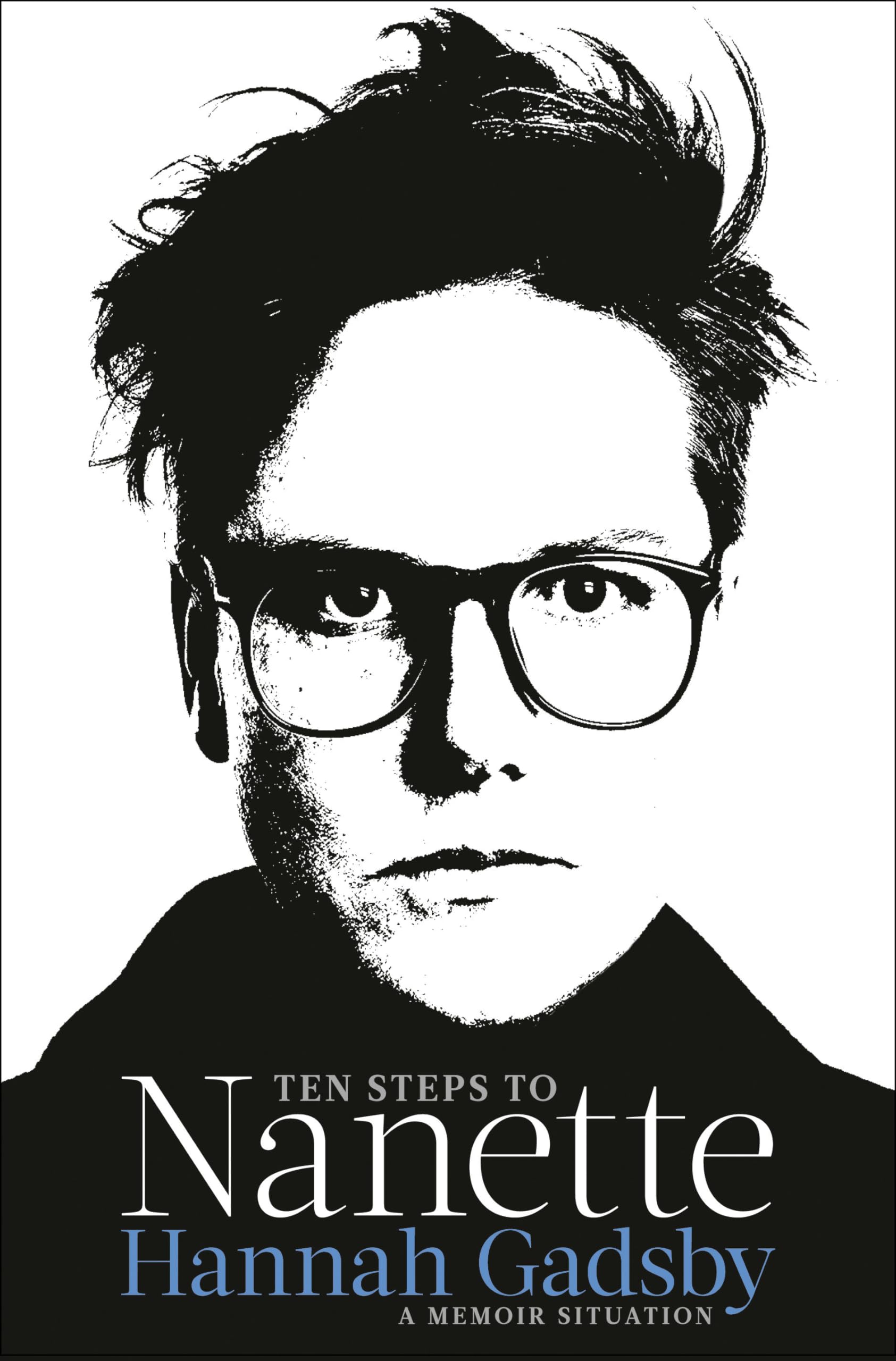Ten Steps to Nanette: A Memoir Situation Books