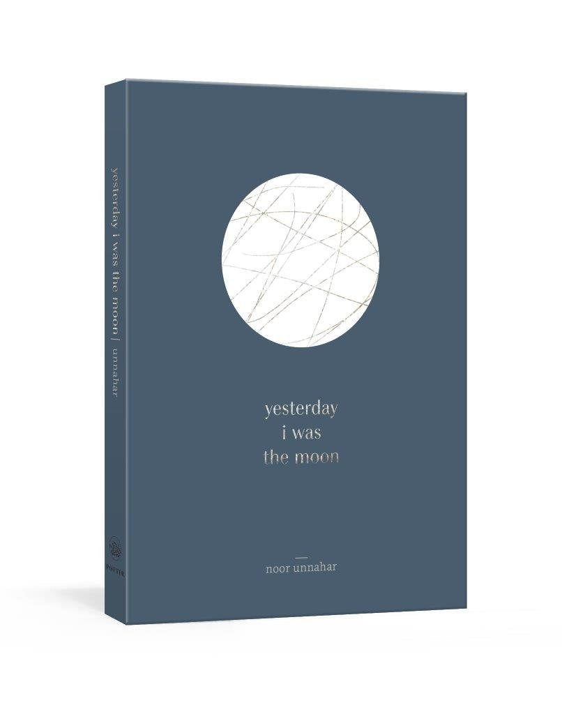 Yesterday I Was The Moon (Lead Title) Unnahar, Noor Books
