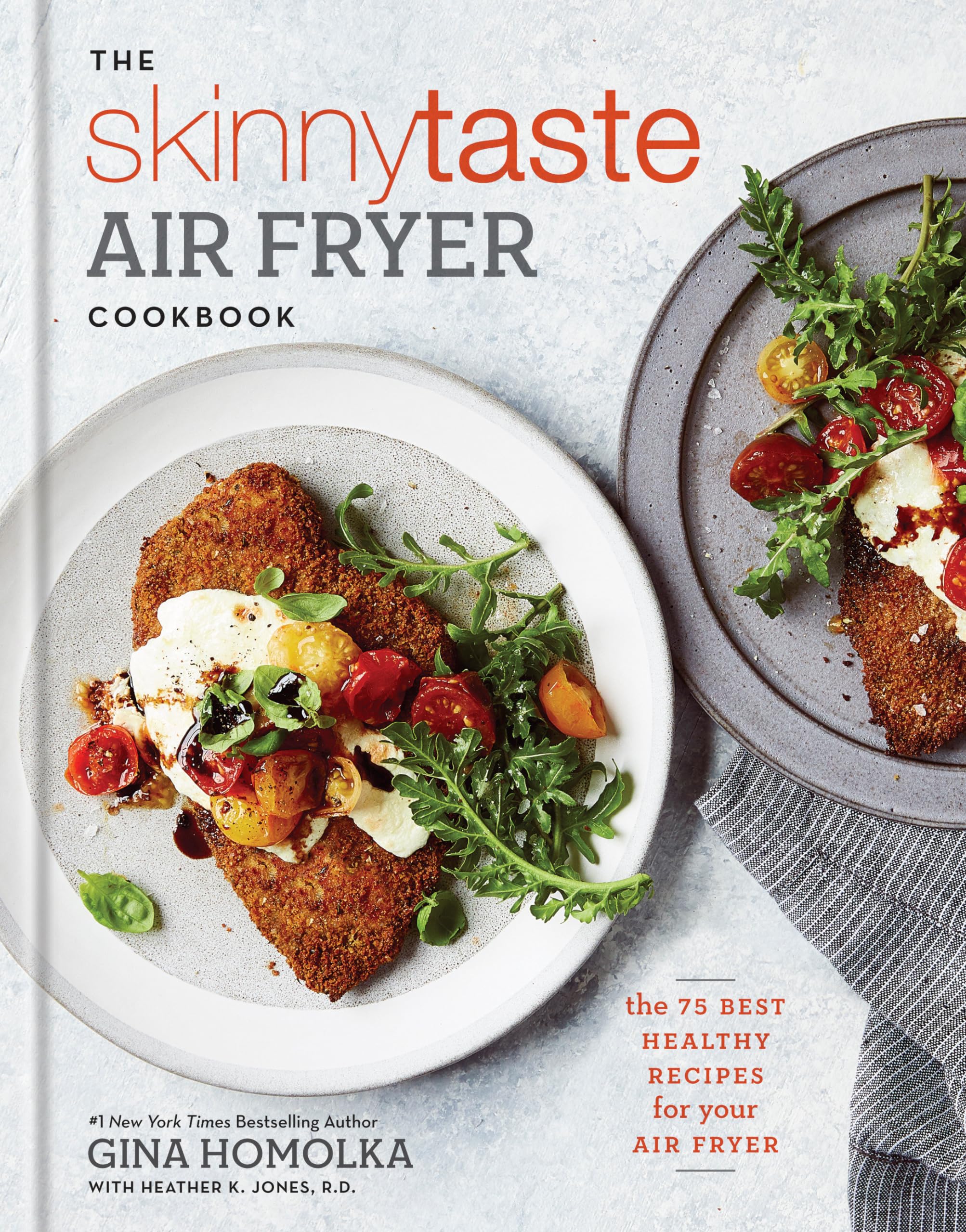 The Skinnytaste Air Fryer Cookbook: The 75 Best Healthy Recipes for Your Air Fryer Leisure, Home & Garden