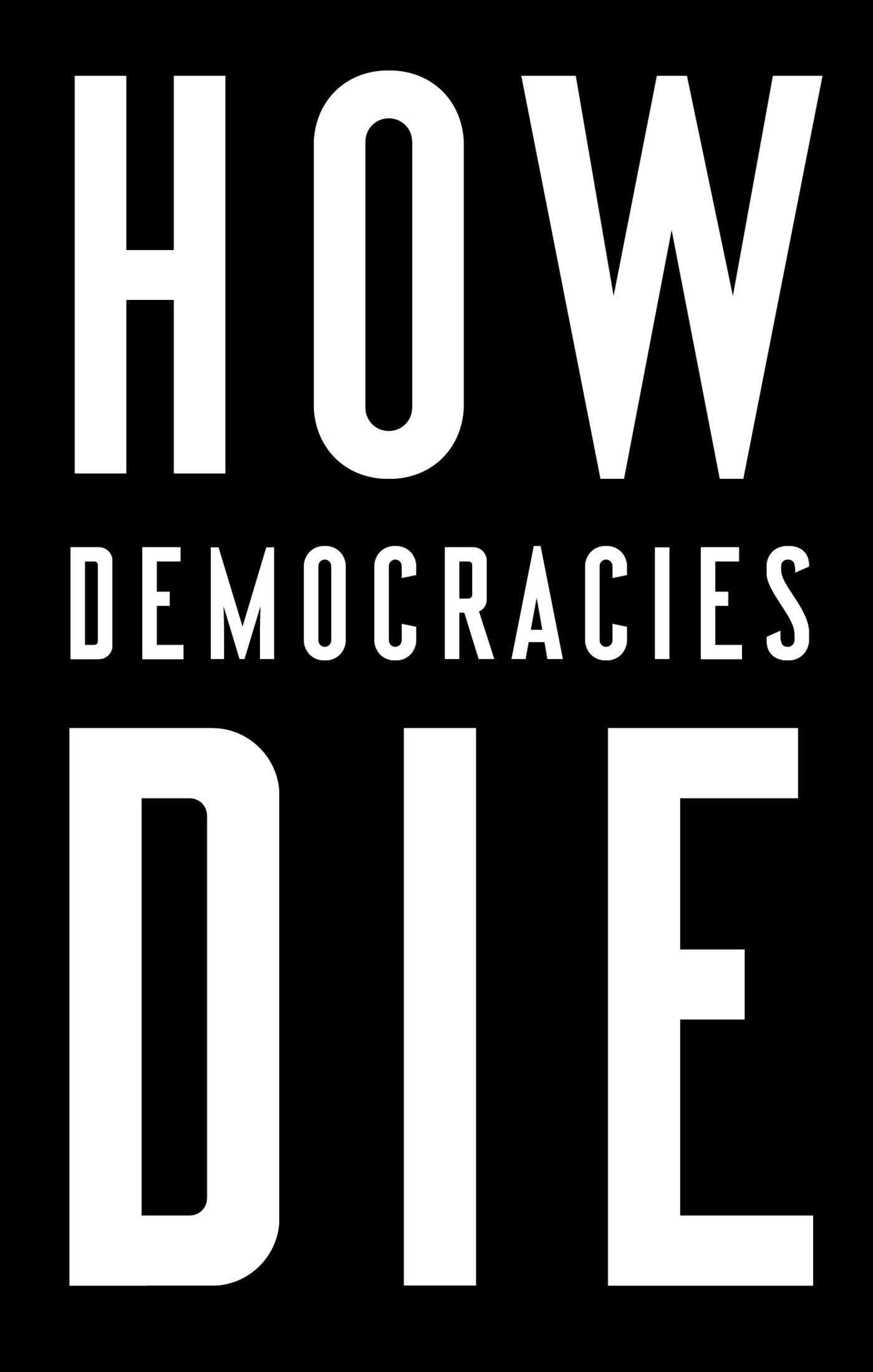 How Democracies Die Law Books