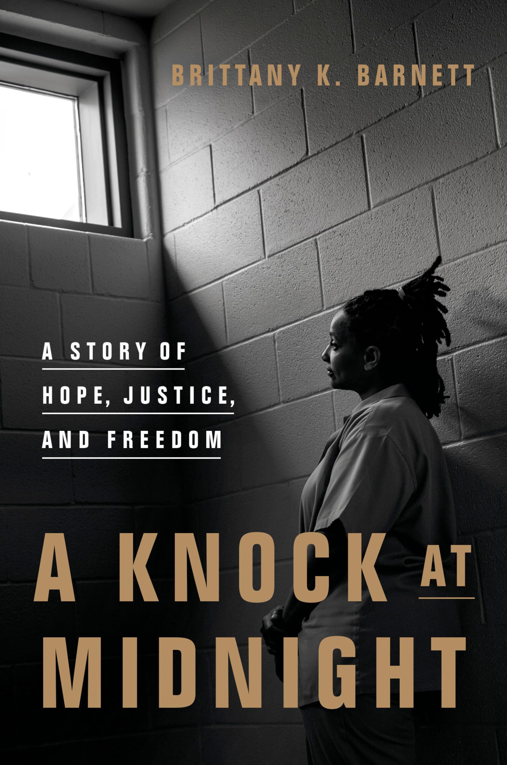 A Knock at Midnight: A Story of Hope, Justice, and Freedom Law
