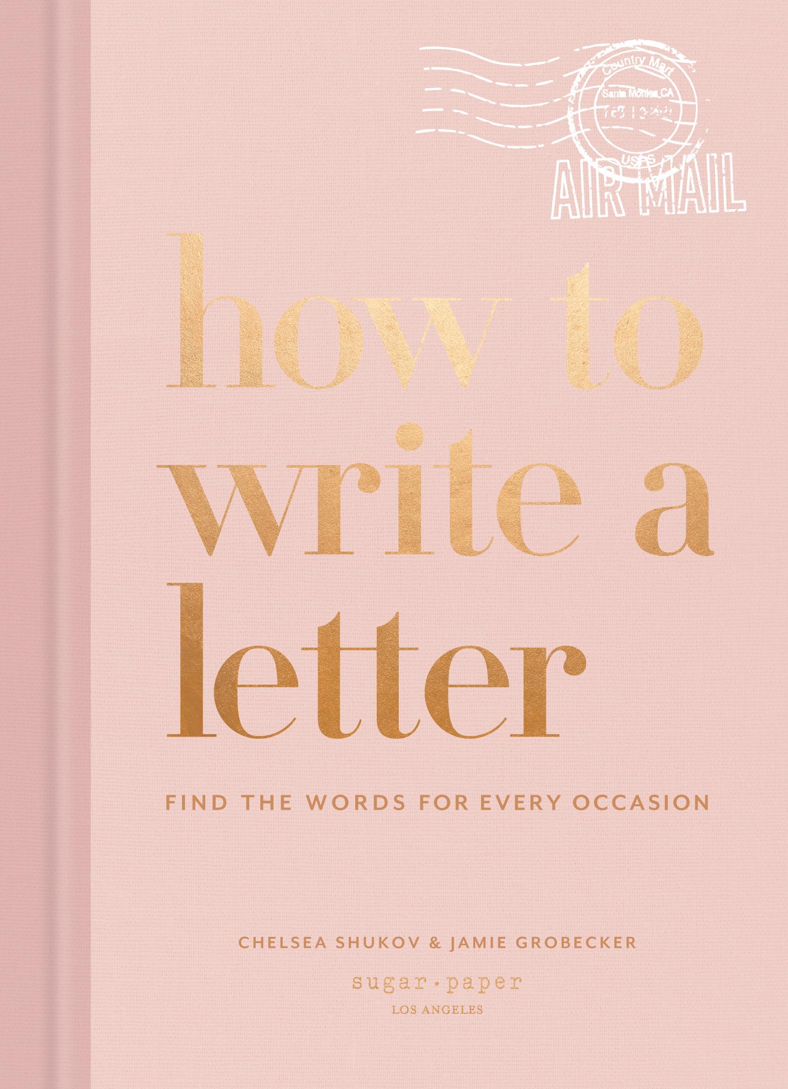 How to Write a Letter: Find the Words for Every Occasion (How To Series) Media & Communication