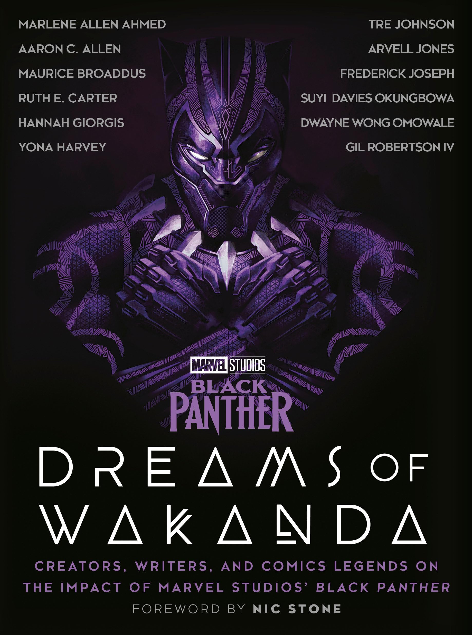 Marvel Studios' Black Panther: Dreams of Wakanda: Creators, Writers, and Comics Legends on the Impact of Marvel Studios' Black Panther Books