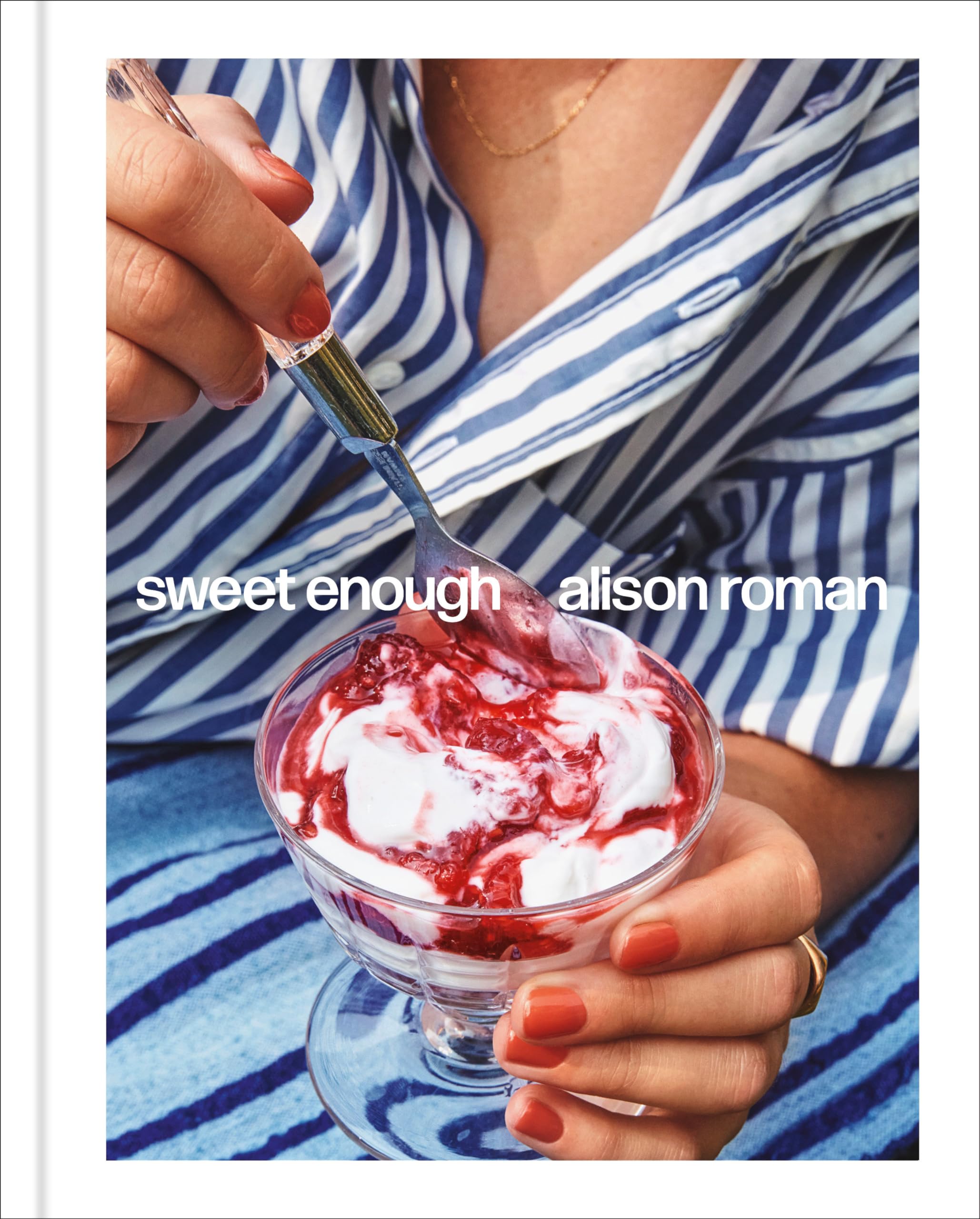 Sweet Enough: A Dessert Cookbook Leisure, Home & Garden