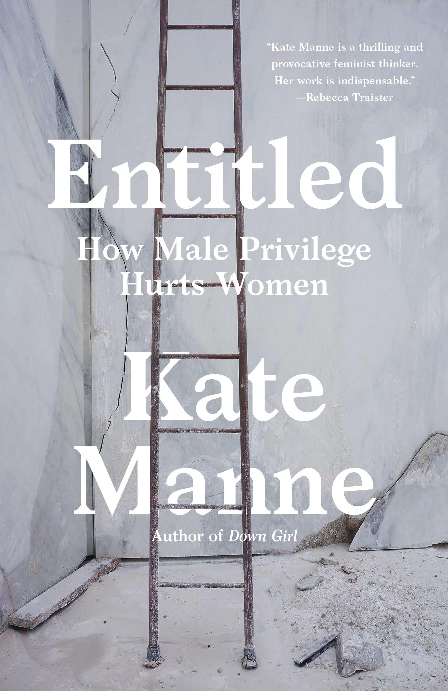 Entitled: How Male Privilege Hurts Women Philosophy
