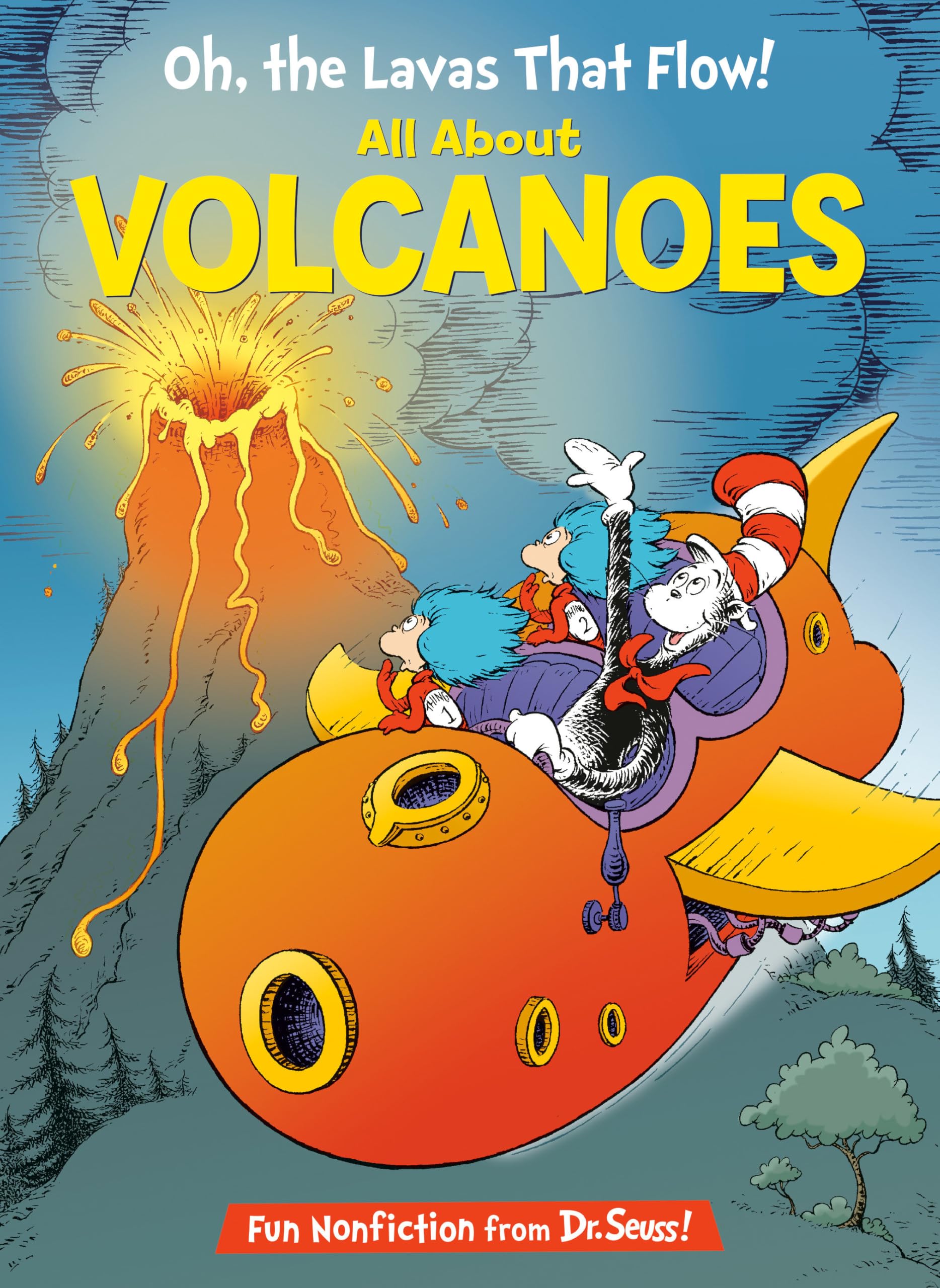 Oh, the Lavas That Flow! All About Volcanoes book