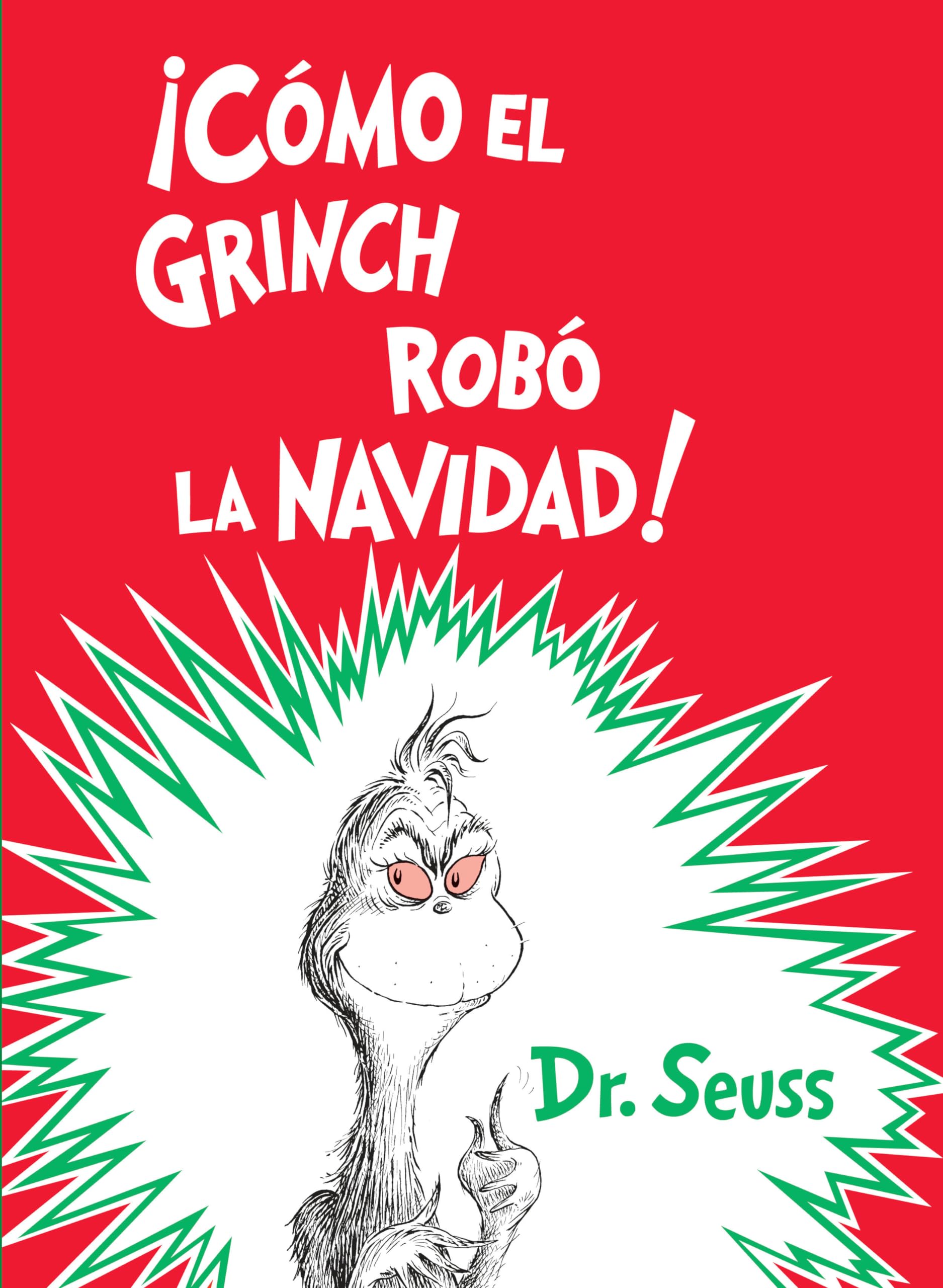 ¡Cómo el Grinch robó la Navidad! (How the Grinch Stole Christmas Spanish Edition) (Classic Seuss) Non-fiction