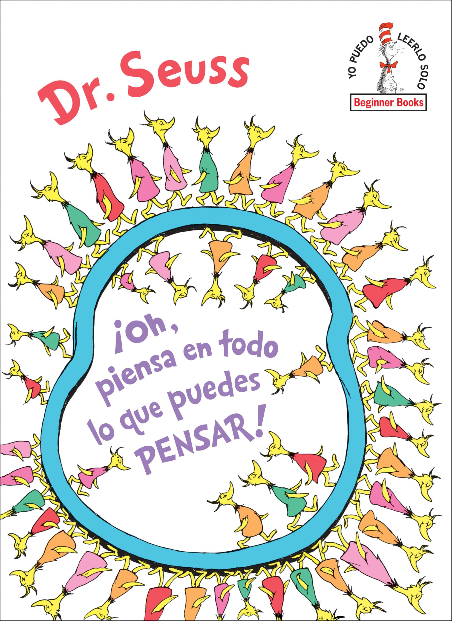 ¡Oh, piensa en todo lo que puedes pensar! (Oh, the Thinks You Can Think! Spanish Edition) (Beginner Books(R)) Parents & Children
