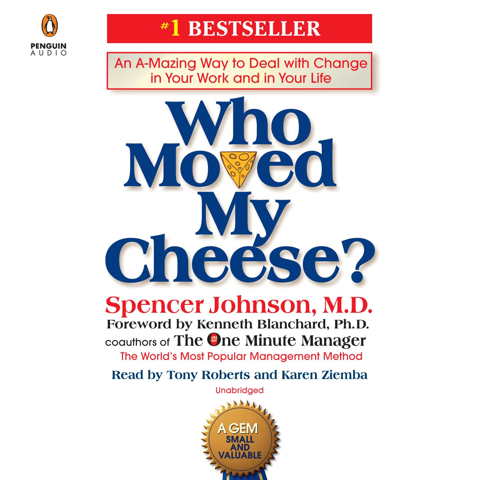 Who Moved My Cheese?: An A-Mazing Way to Deal with Change in Your Work and in Your Life Music