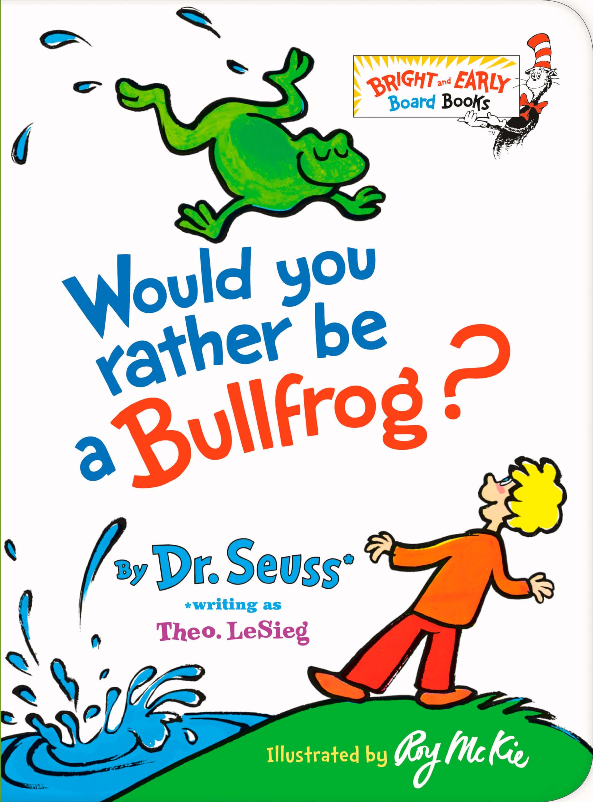 Would You Rather be a Bullfrog? (Bright & Early Board Books(TM)) Parents & Children
