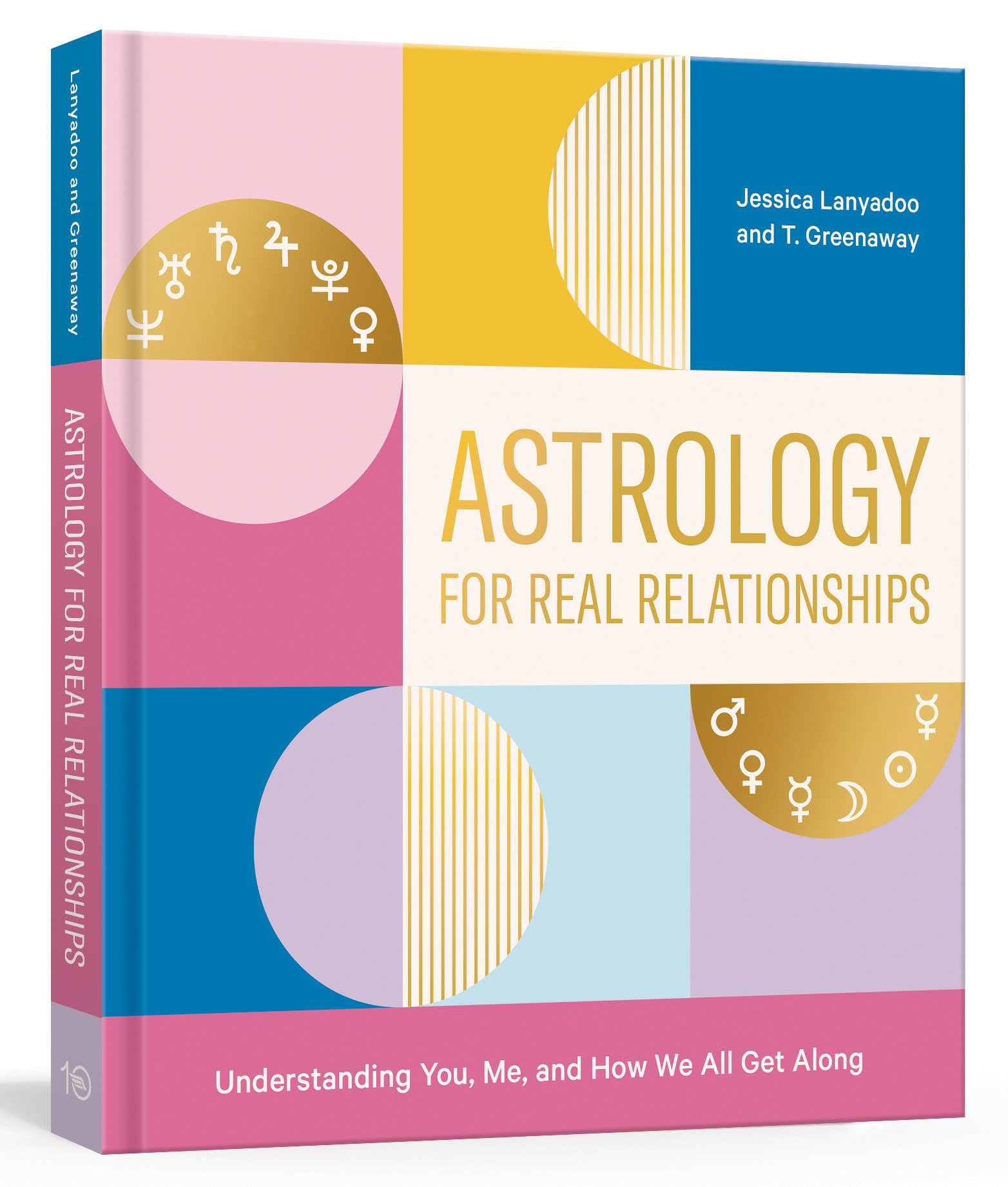 Astrology for Real Relationships: Understanding You, Me, and How We All Get Along Parents & Children