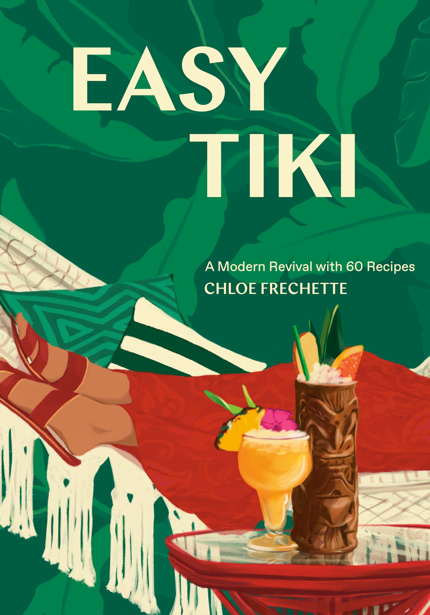 Easy Tiki: A Modern Revival with 60 Recipes Film, Art & Culture