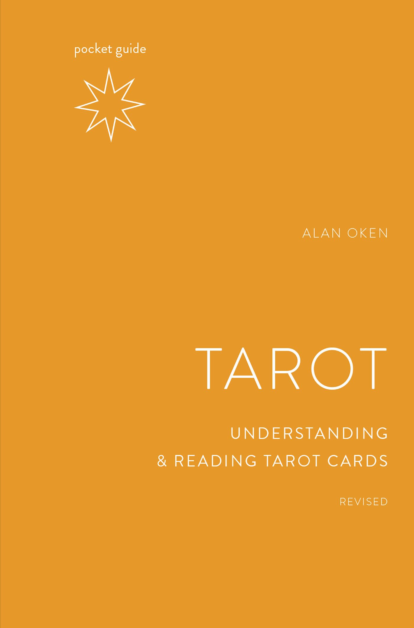 Pocket Guide to the Tarot, Revised: Understanding and Reading Tarot Cards book