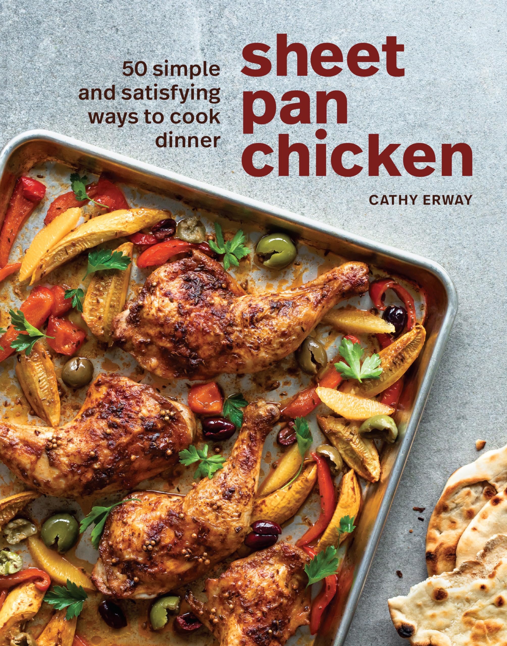 Sheet Pan Chicken: 50 Simple and Satisfying Ways to Cook Dinner Leisure, Home & Garden