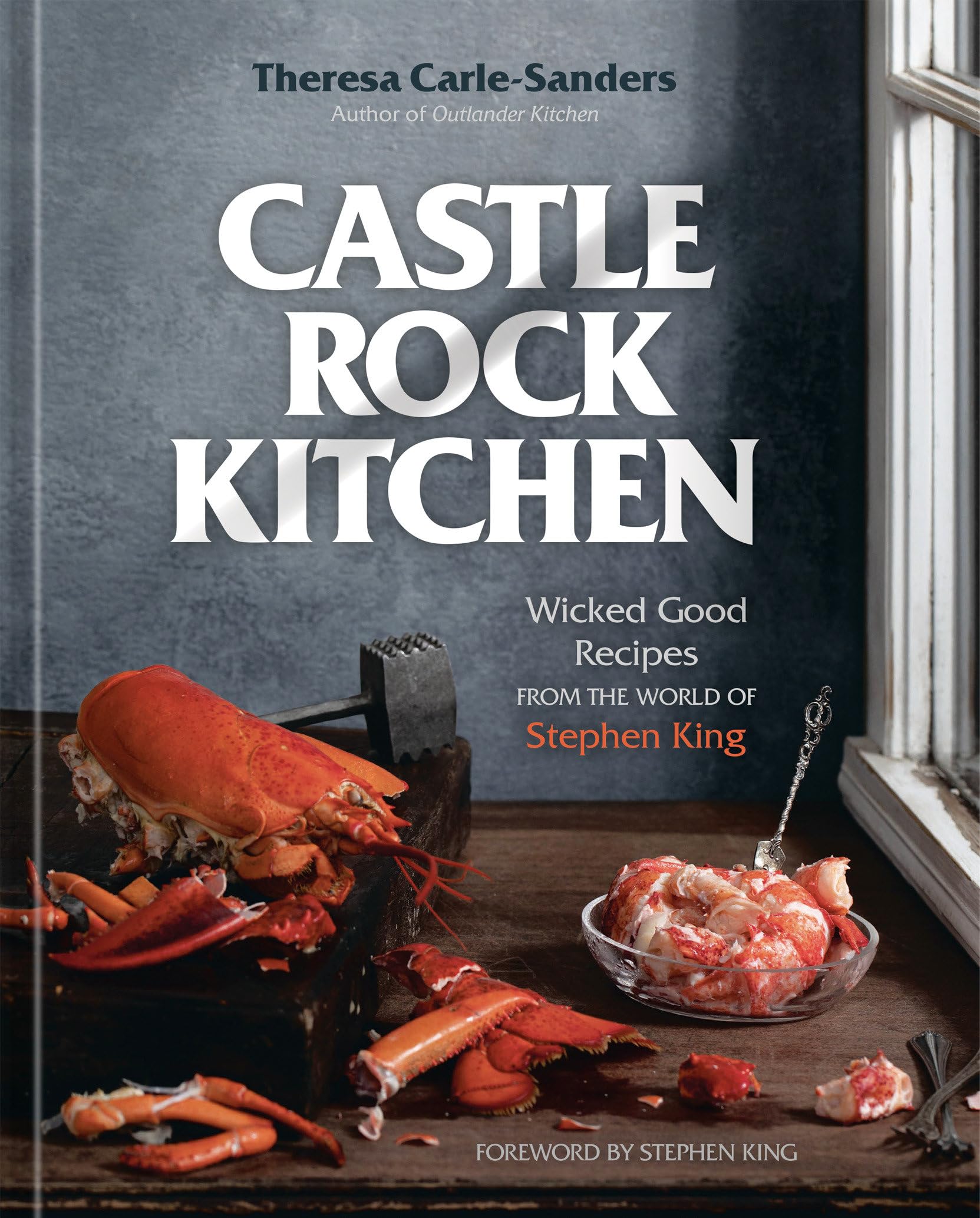 Castle Rock Kitchen: Wicked Good Recipes from the World of Stephen King Horror & Mystery