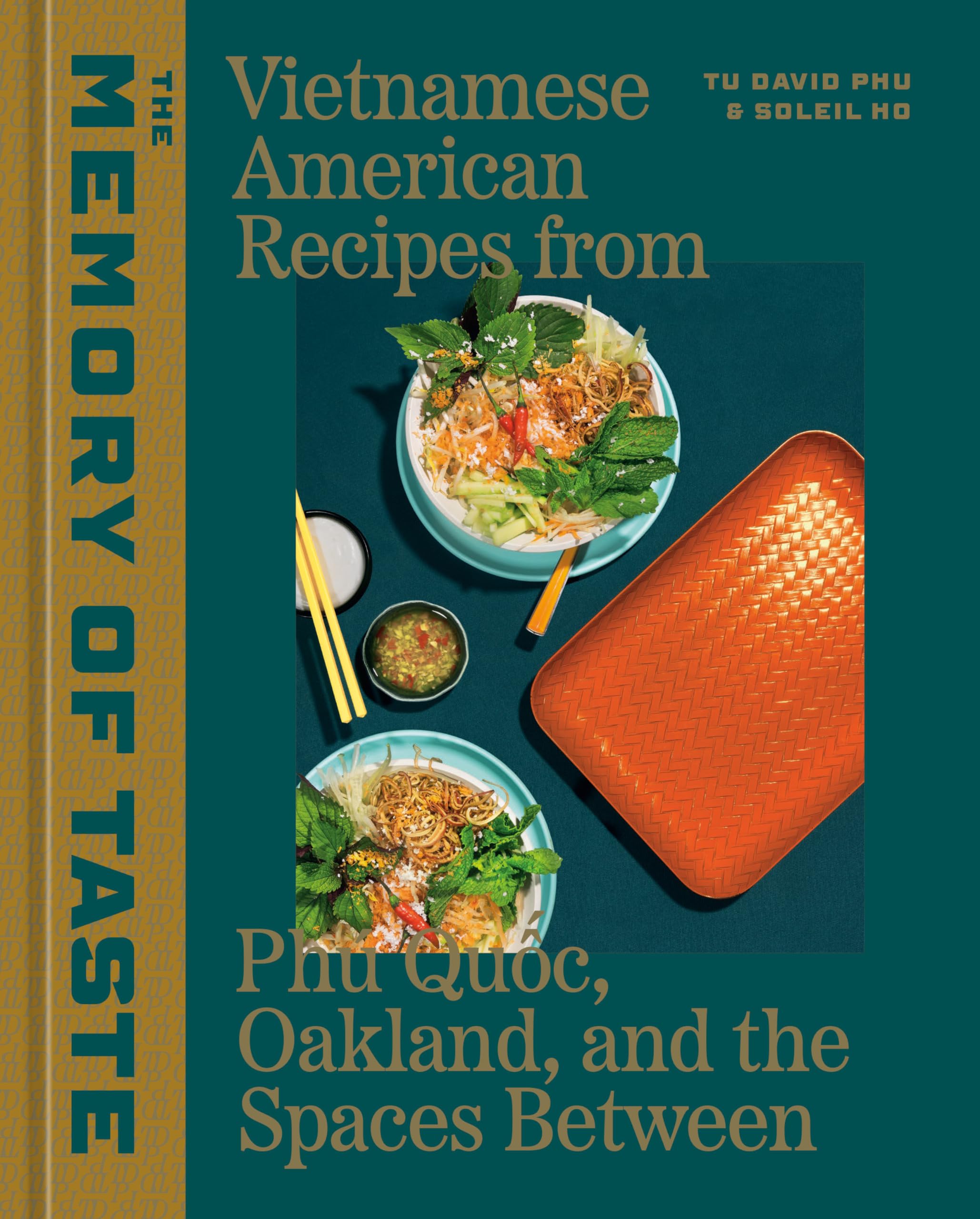 The Memory of Taste: Vietnamese American Recipes from Phú Quoc, Oakland, and the Spaces Between Leisure, Home & Garden