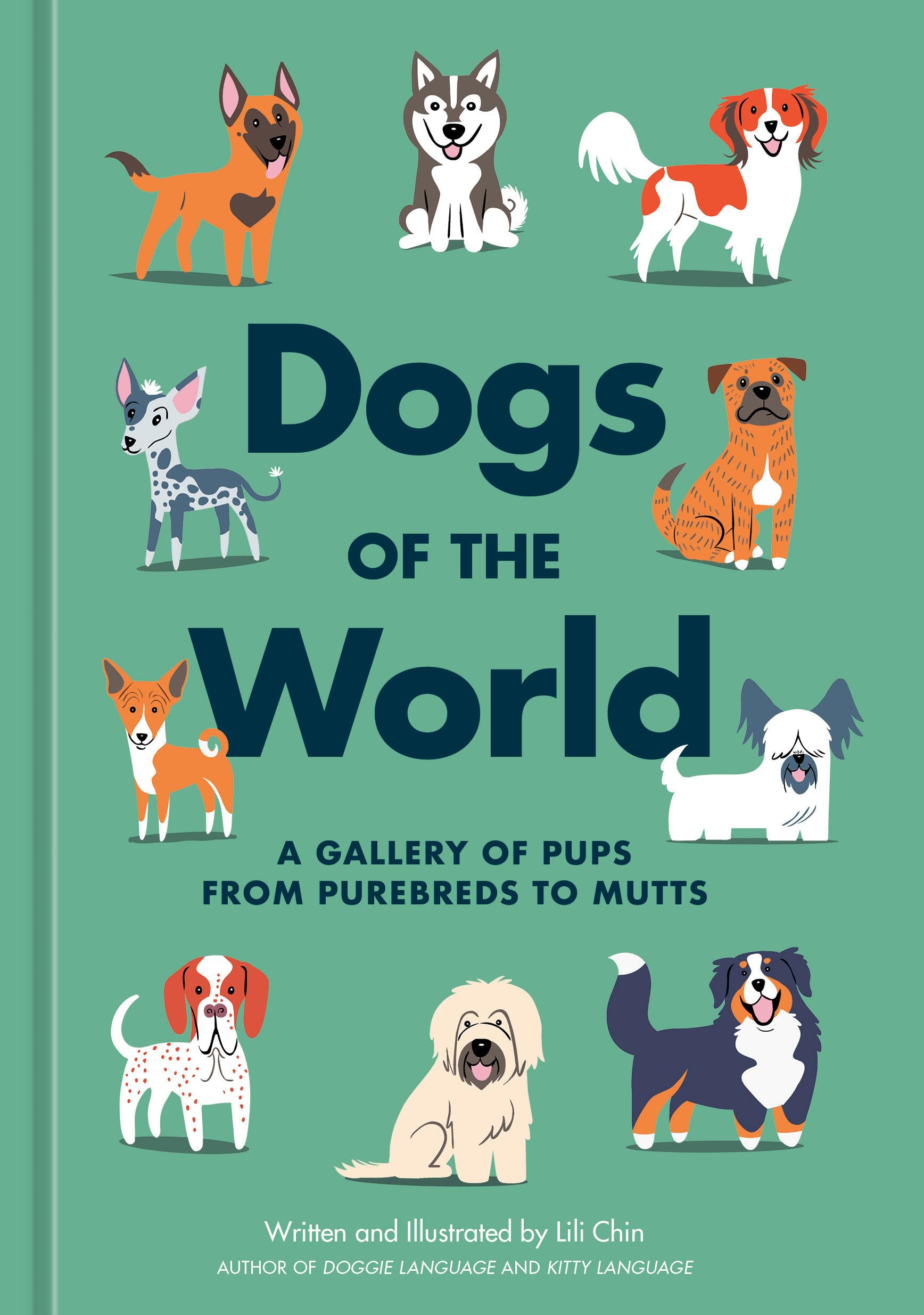 Dogs of the World: A Gallery of Pups from Purebreds to Mutts: a Dog Breed Book Film, Art & Culture