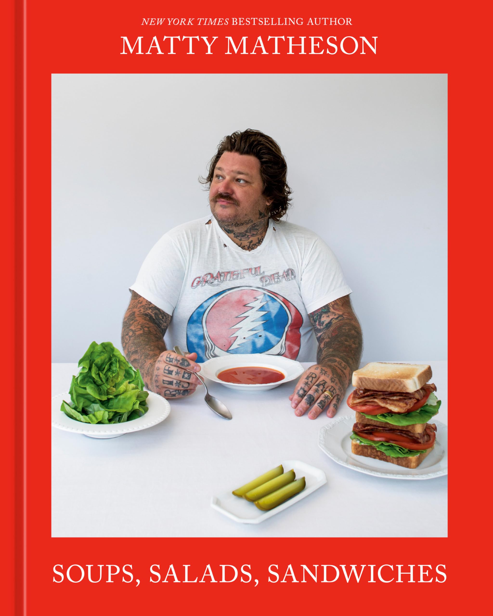 Matty Matheson: Soups, Salads, Sandwiches: A Cookbook Leisure, Home & Garden