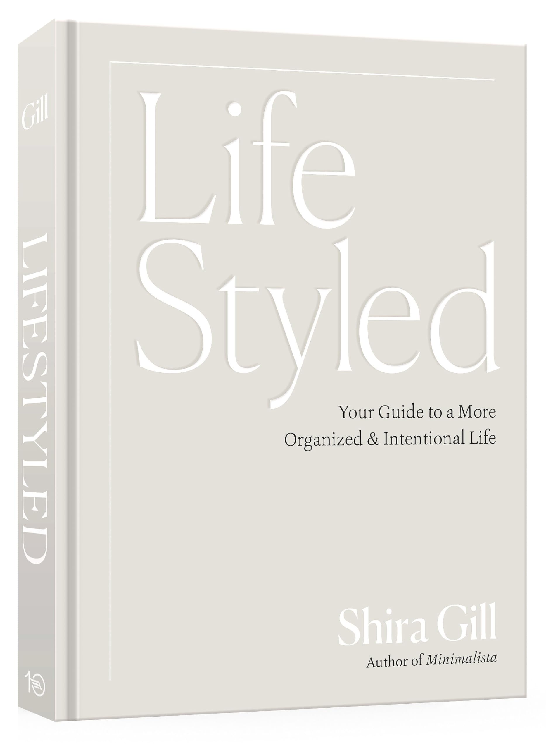 LifeStyled: Your Guide to a More Organized & Intentional Life Business, Finance & Career