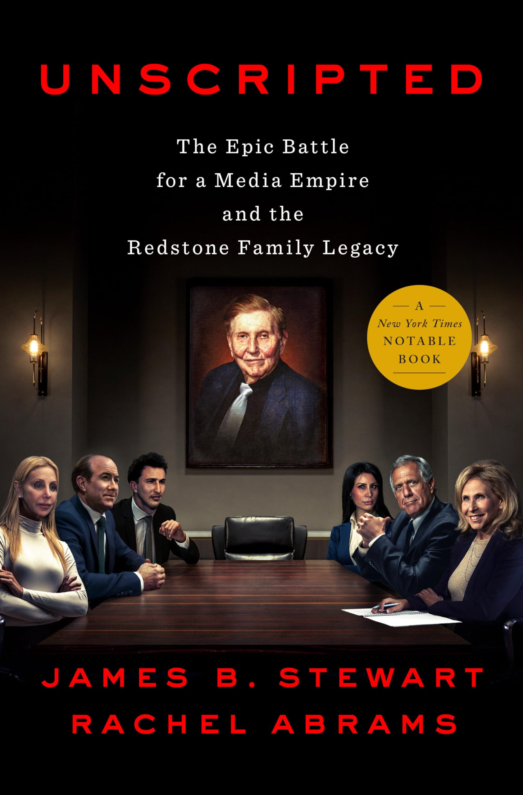 Unscripted: The Epic Battle for a Media Empire and the Redstone Family Legacy Media & Communication