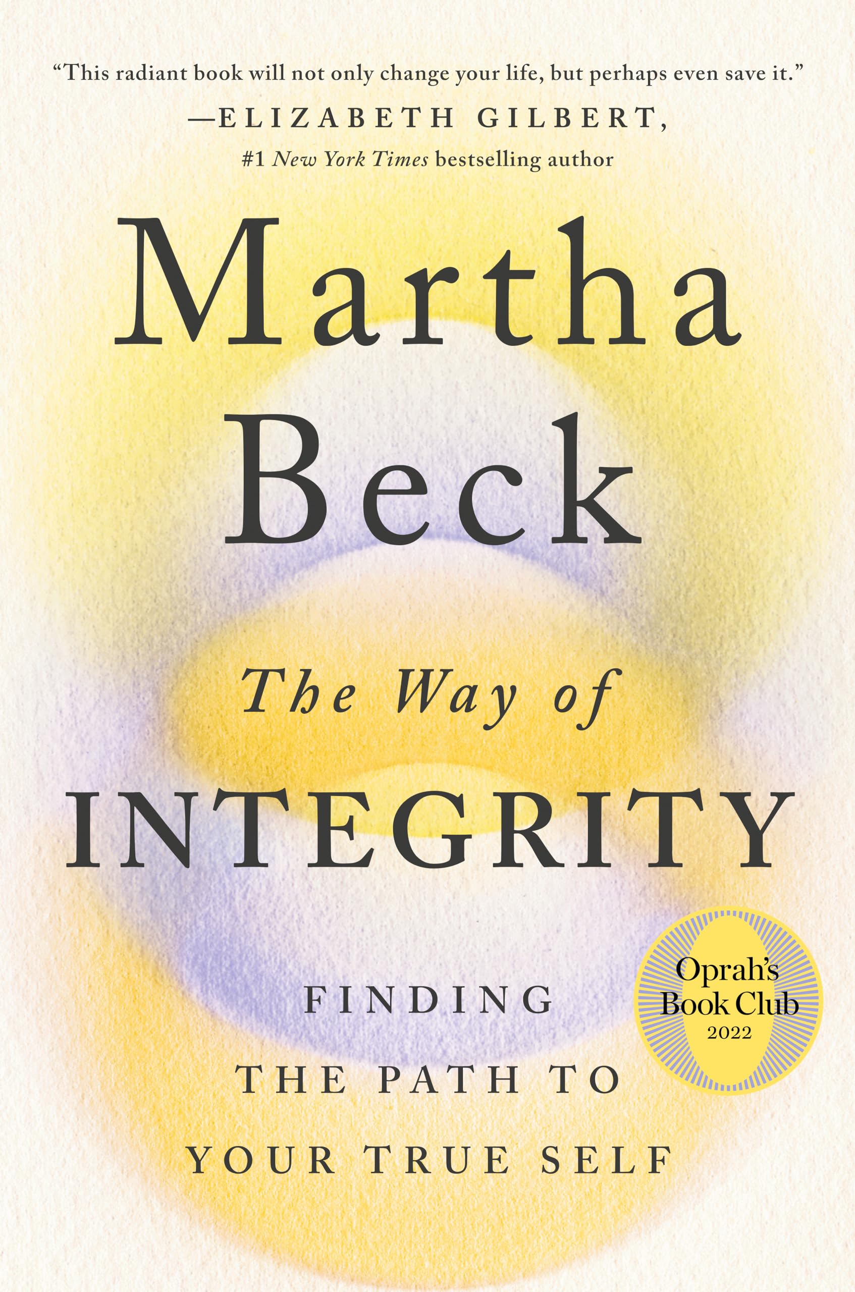 The Way of Integrity: Finding the Path to Your True Self (Oprah's Book Club) Business, Finance & Career