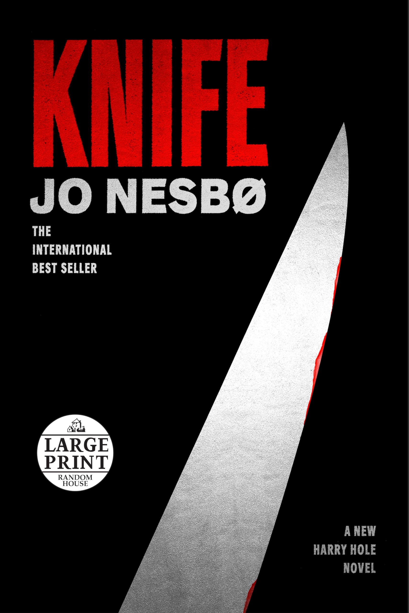Knife: A New Harry Hole Novel (Harry Hole, 12, Band 12) Contemporary literature