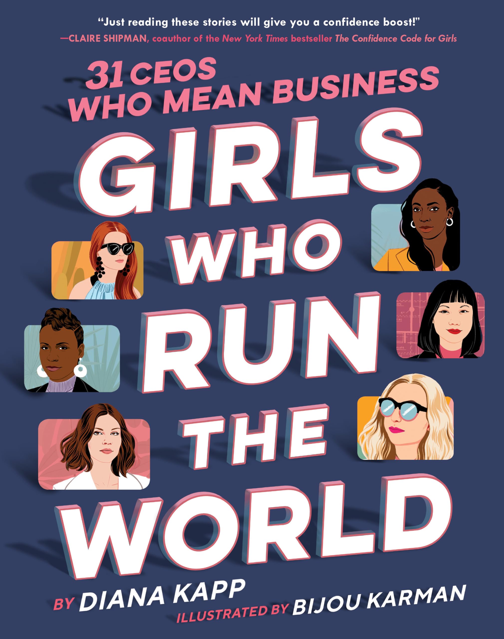 Girls Who Run the World: 31 Ceos Who Mean Business Non-fiction