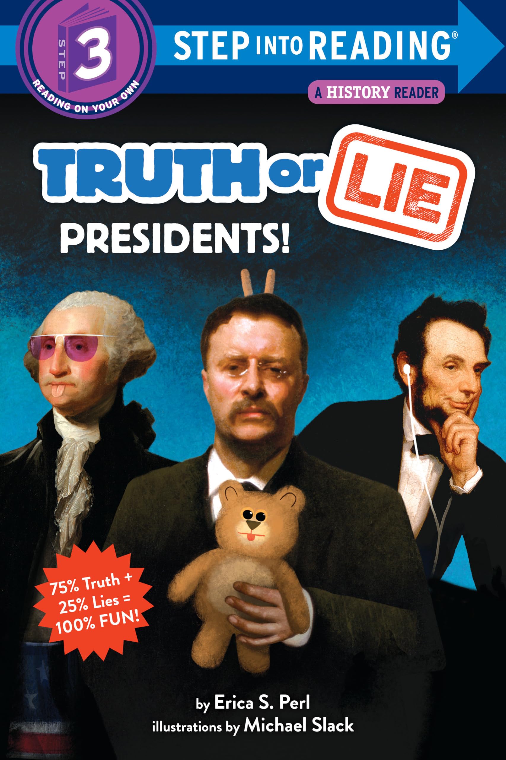 Truth or Lie: Presidents! Politics & History