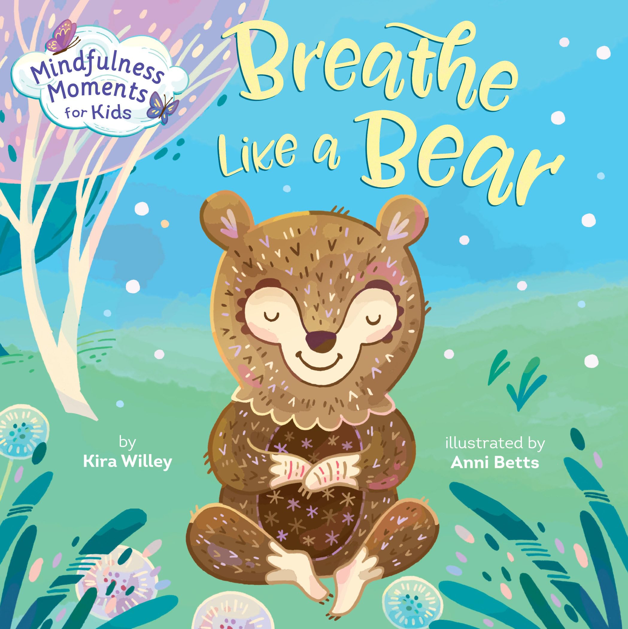 Mindfulness Moments for Kids: Breathe Like a Bear Parents & Children