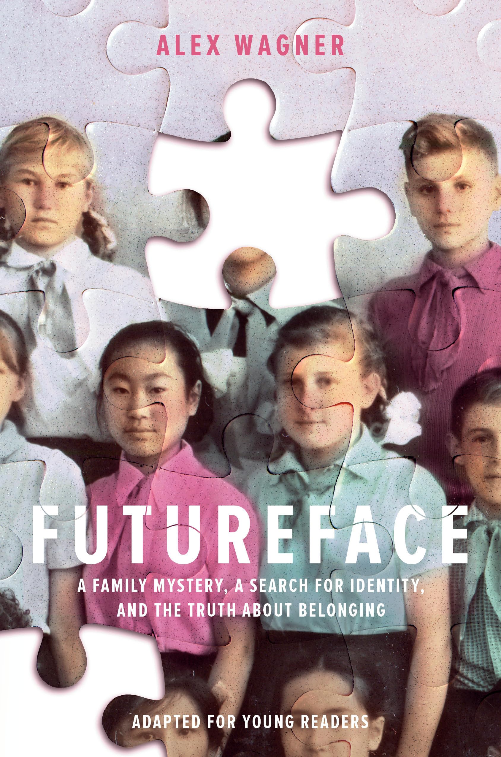 Futureface (Adapted for Young Readers): A Family Mystery, a Search for Identity, and the Truth About Belonging Non-fiction