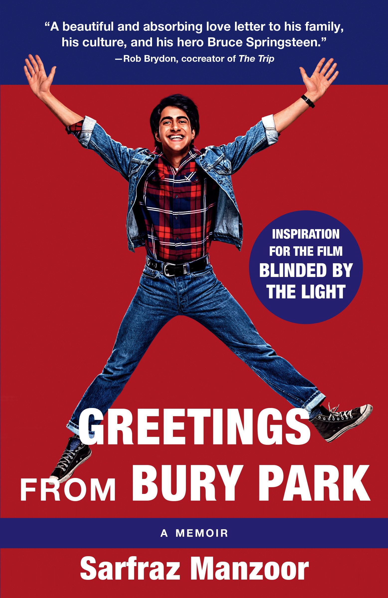 Blinded by the Light (Greetings from Bury Park Movie Tie-In) Social Sciences