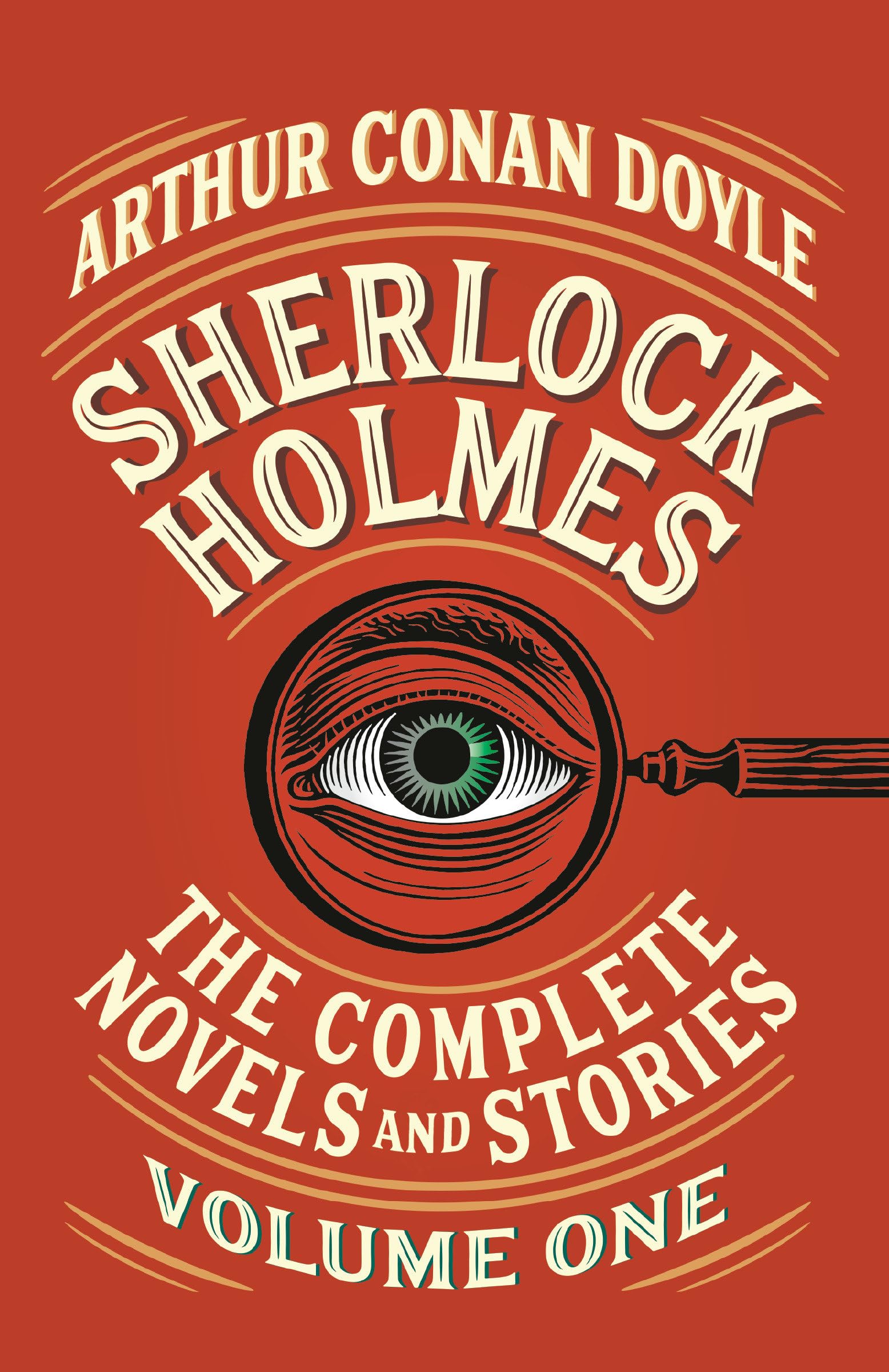 Sherlock Holmes: The Complete Novels and Stories, Volume I (Vintage Classics, Band 1) Classics