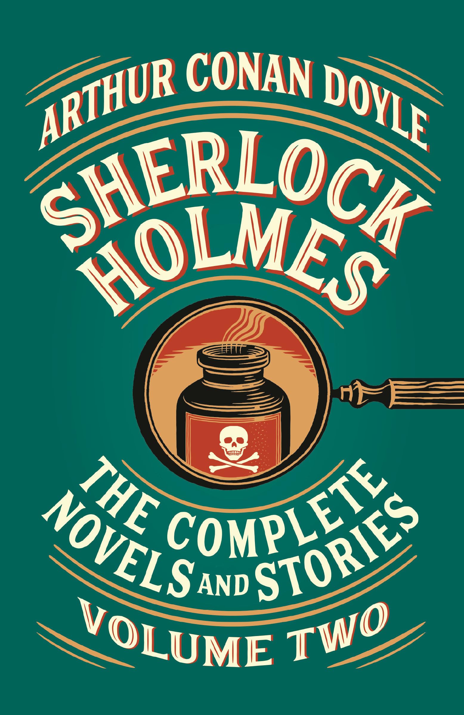 Sherlock Holmes: The Complete Novels and Stories, Volume II Classics