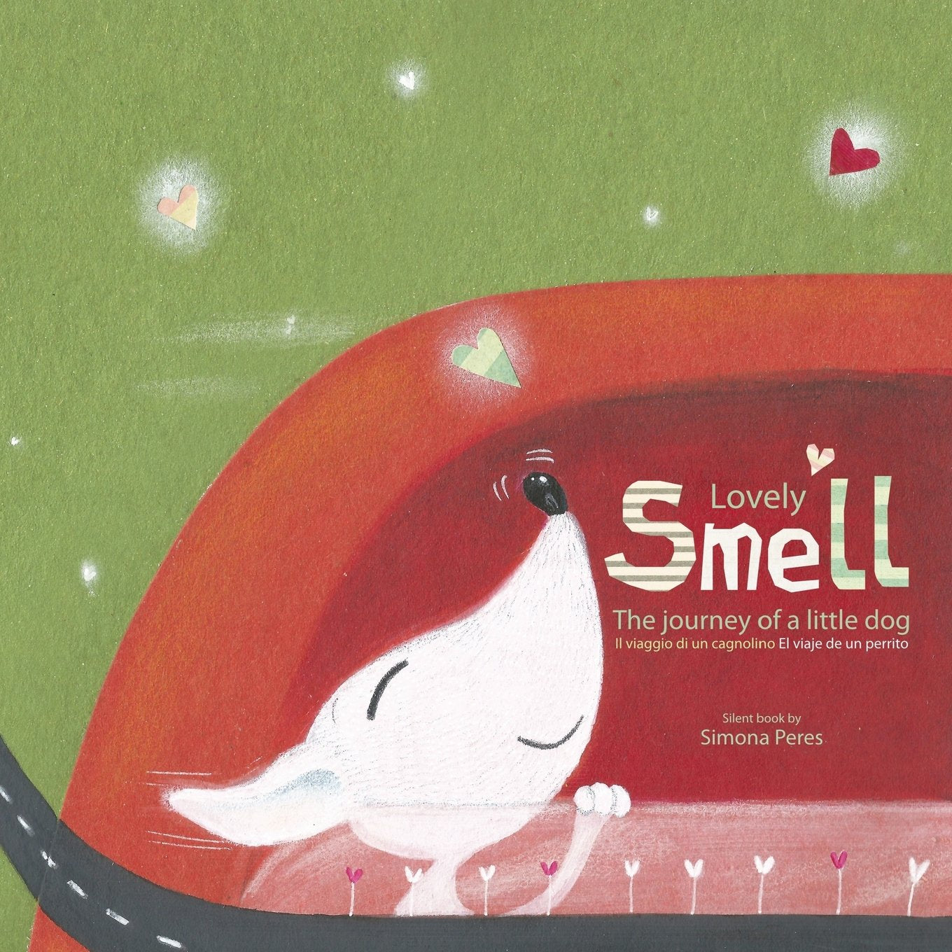 Lovely Smell: The journey of a little dog Novels & Short Stories