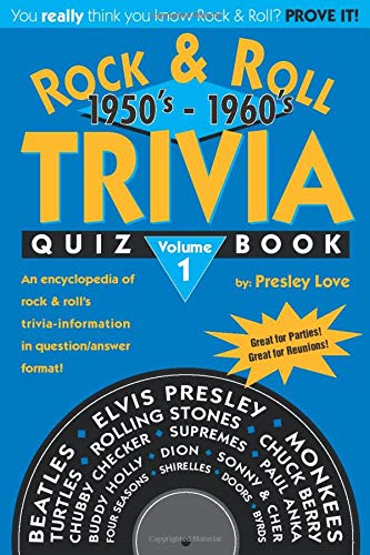 Rock & Roll TRIVIA Quiz Book: 1950's - 1960's Arts & Music