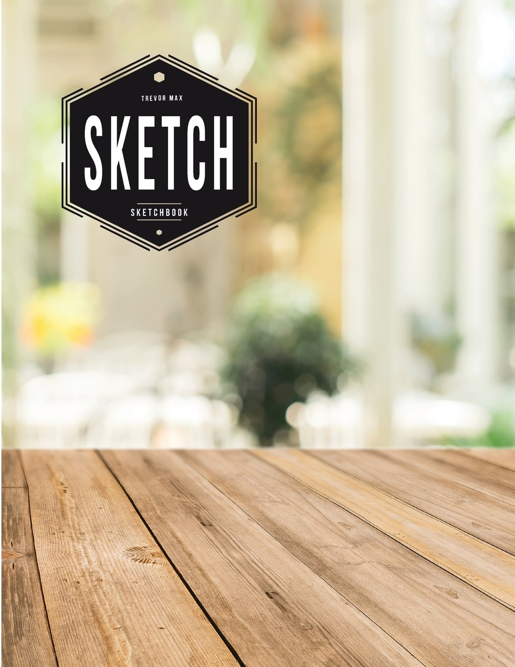 Sketchbook: Wood in coffee shop : Book : 120 Pages of 8.5" x 11" Blank Paper for Drawing, Doodling or Sketching (Sketchbooks) Lifestyle