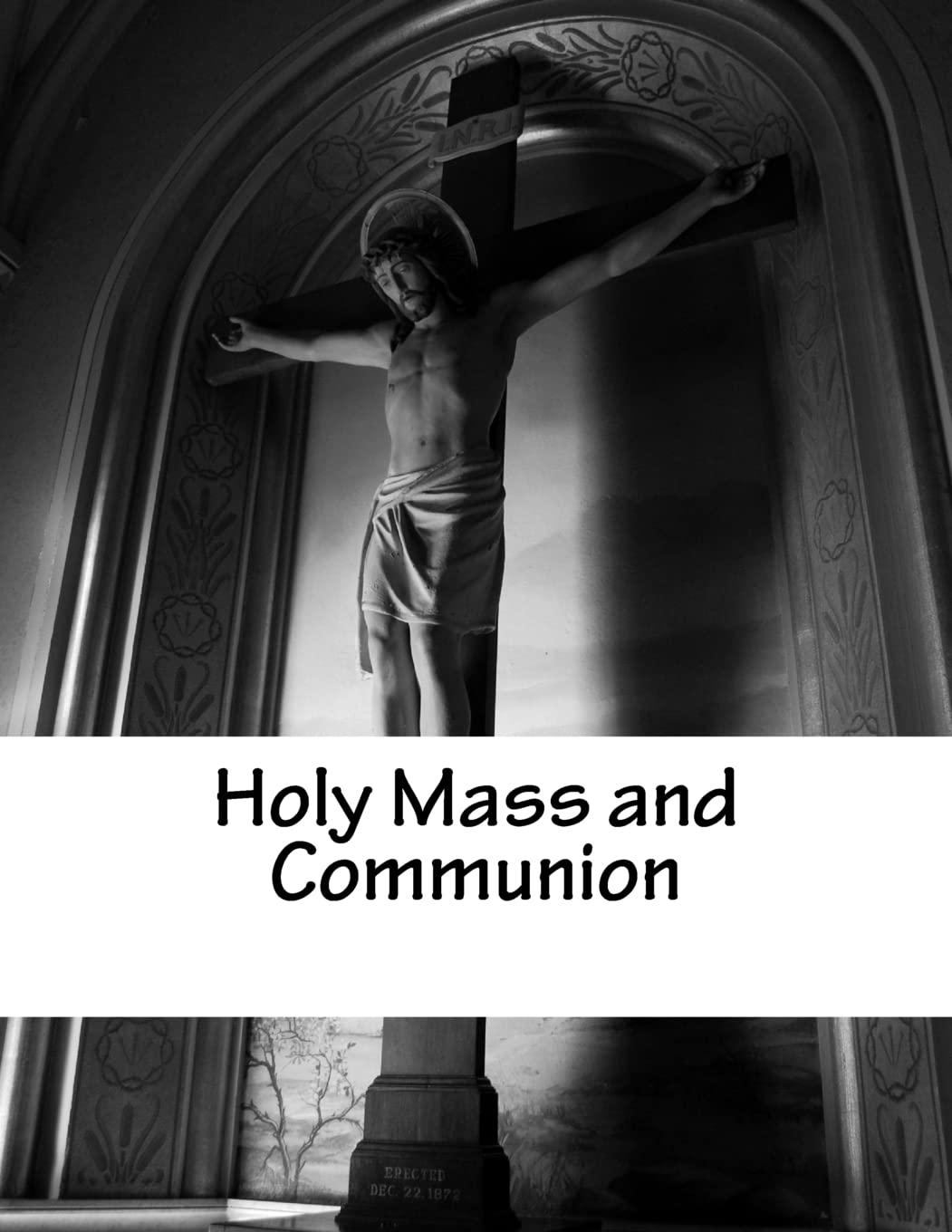 Holy Mass and Communion, Part 1: Reprinted Book Religion & Esotericism