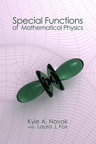 Special Functions of Mathematical Physics: A Tourist's Guidebook Mathematics