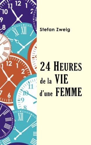 Vingt-quatre heures de la vie d'une femme Contemporary literature