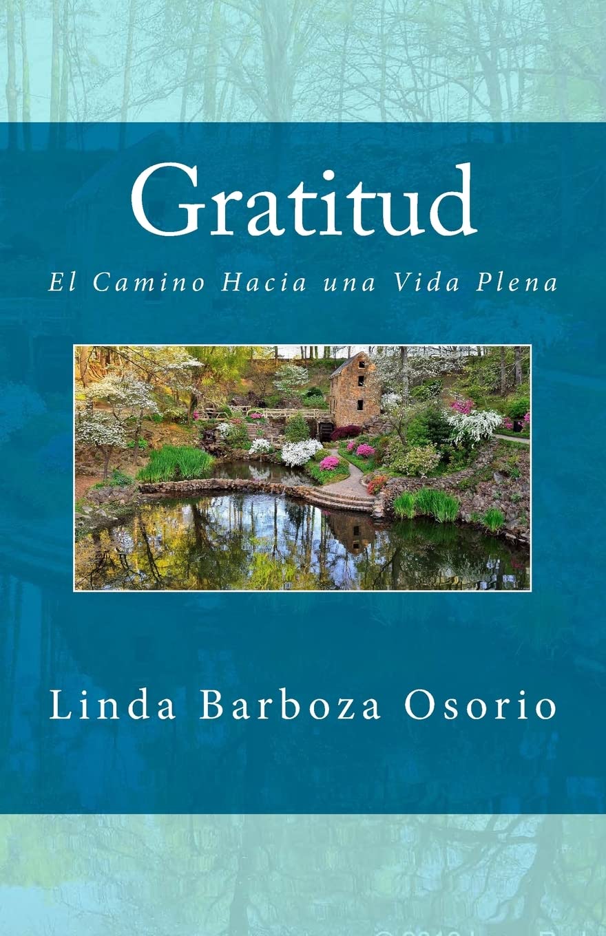 Gratitud: El Camino Hacia una Vida Plena Religion & Esotericism