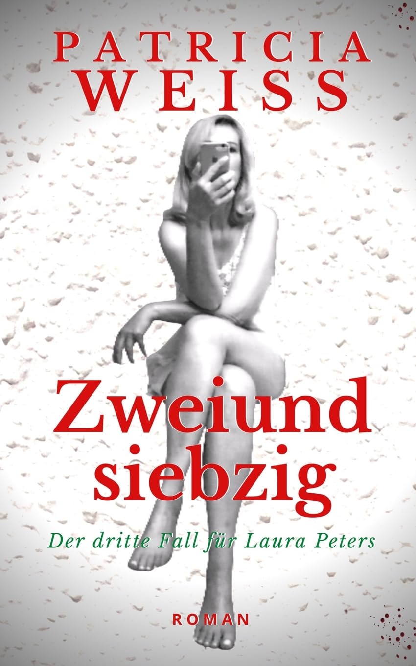 Zweiundsiebzig: Der dritte Fall für Laura Peters book