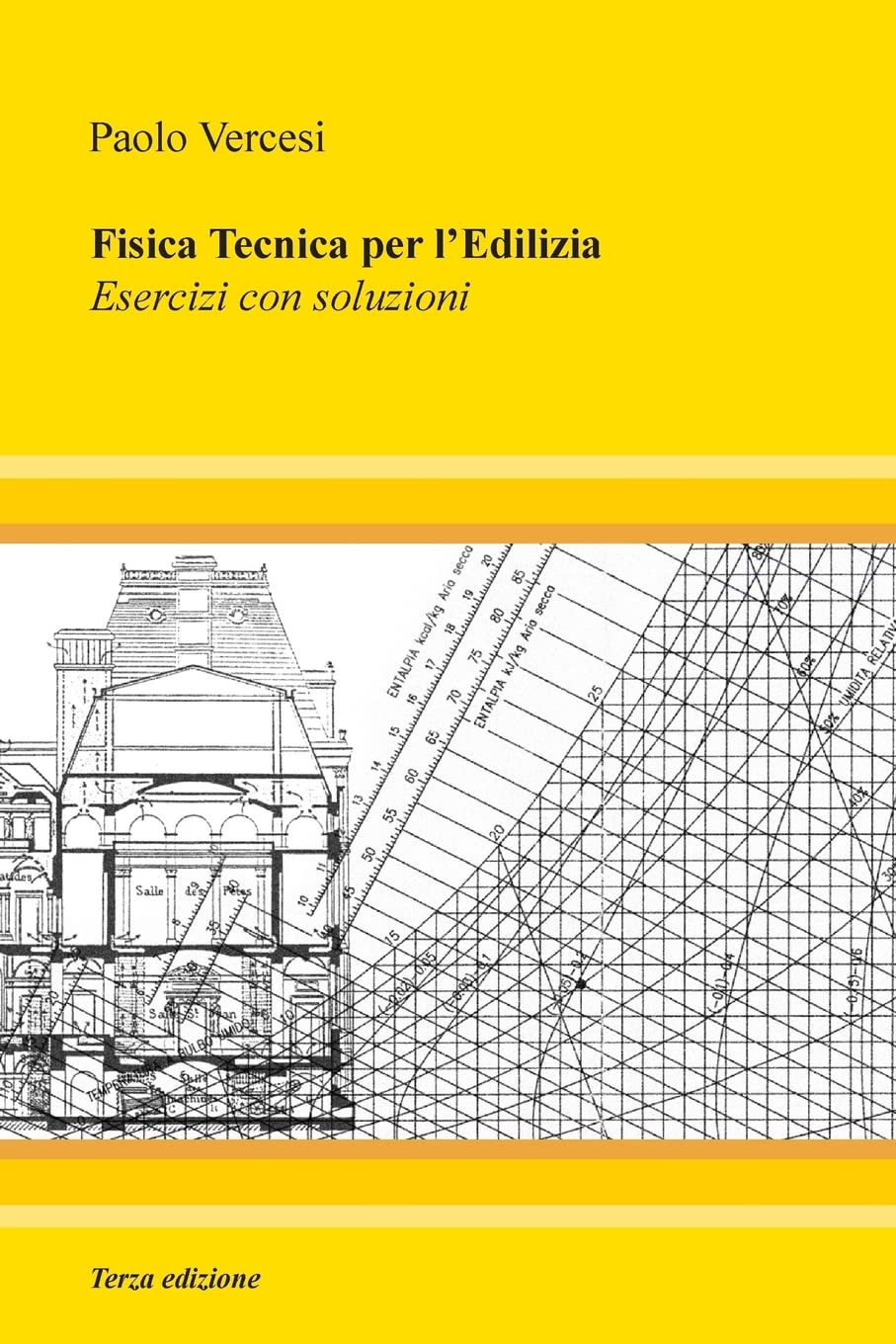 Fisica Tecnica per l'Edilizia - III edizione: Esercizi con soluzioni book