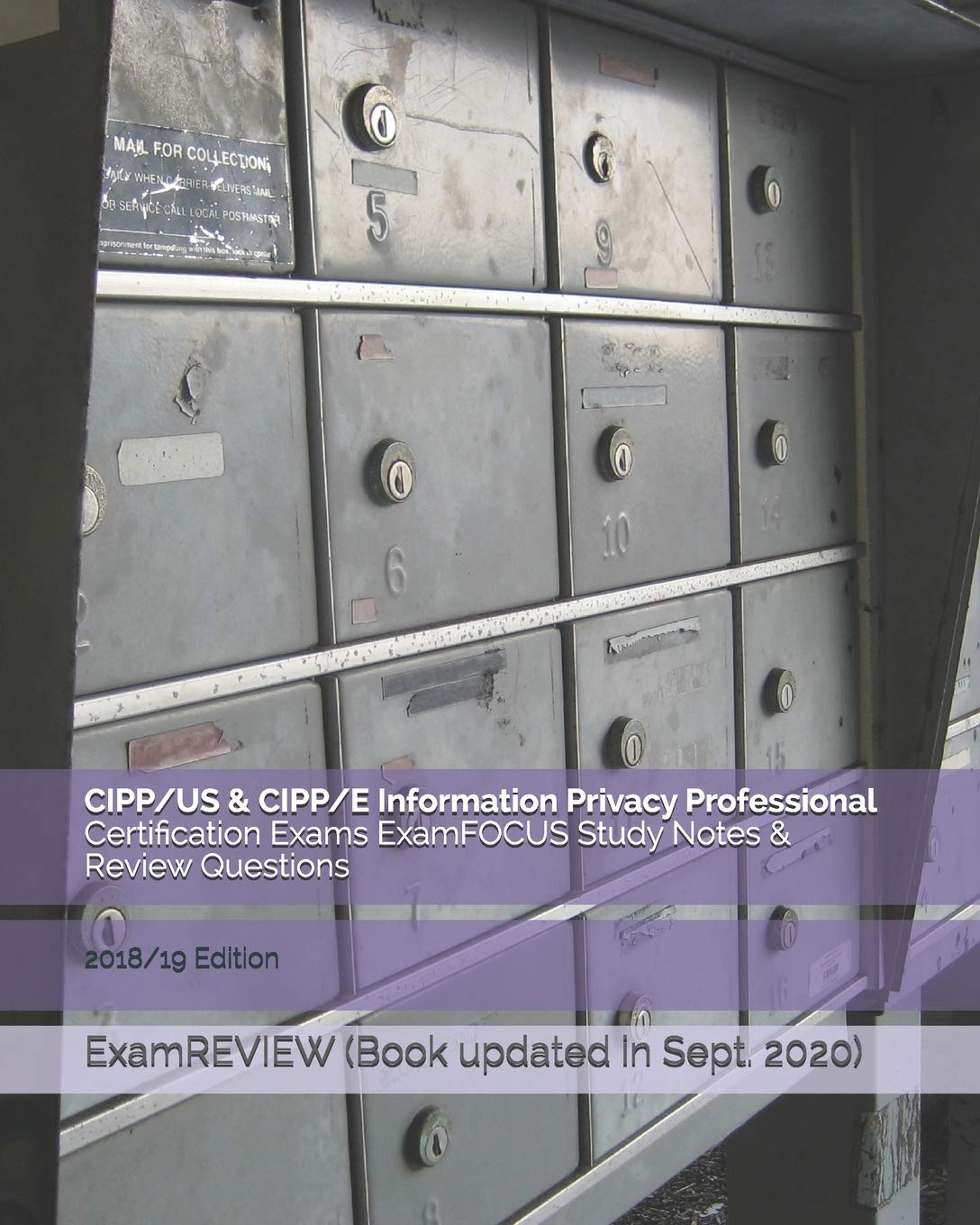 CIPP/US & CIPP/E Information Privacy Professional Certification Exams ExamFOCUS Study Notes & Review Questions 2018/19 Edition book