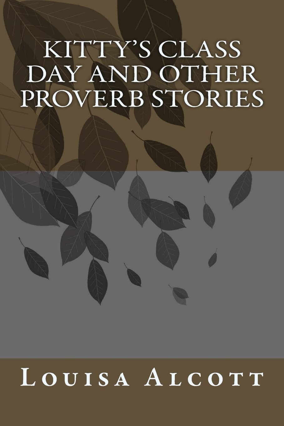 Kitty's Class Day And Other Proverb Stories Classics