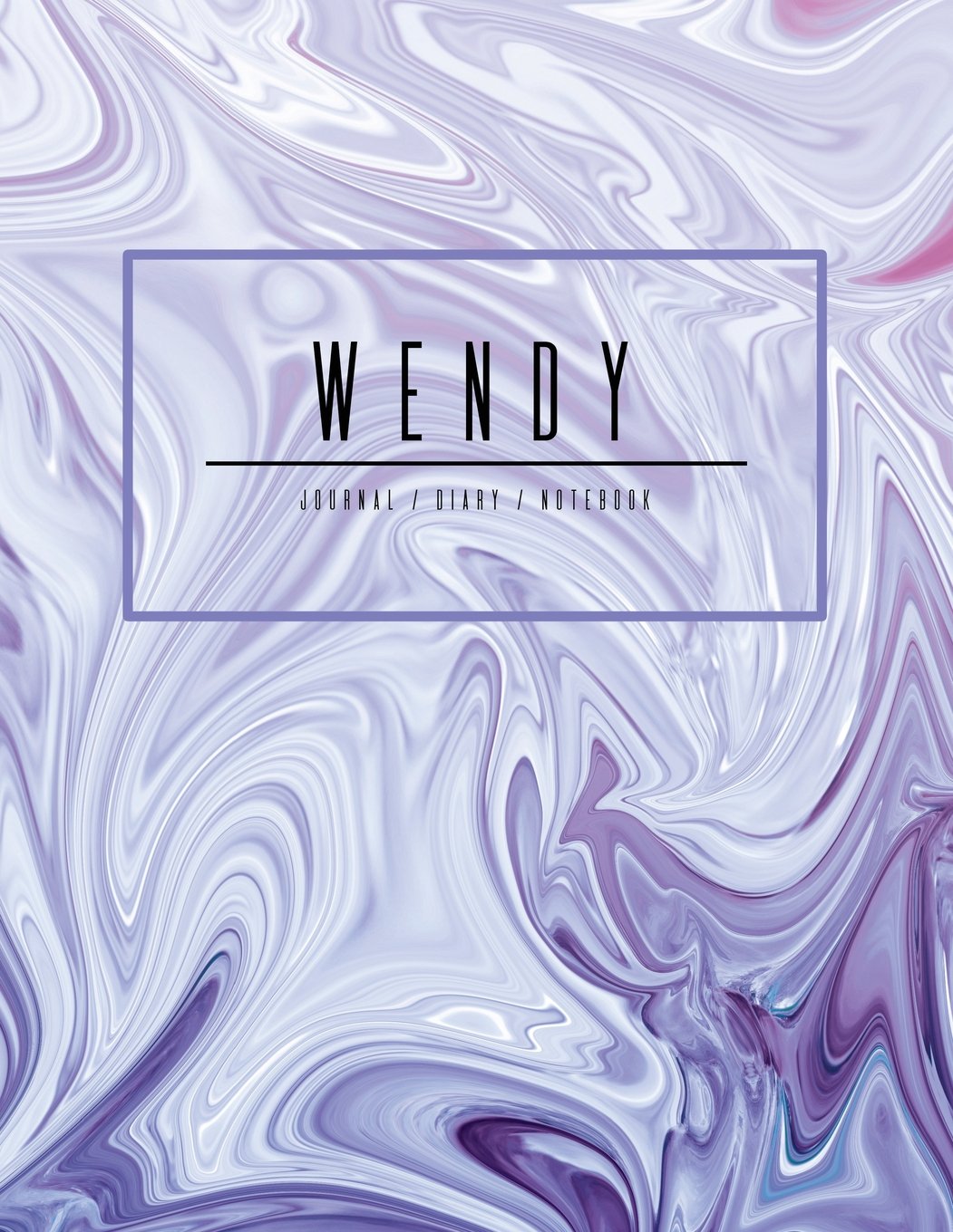 Wendy Journal Diary Notebook: Electric Violet Purple Personalized Gift With Name, Large 8.5 x 11 Minimalist Marble Cover (Gift Journal For Women And Girls) Books